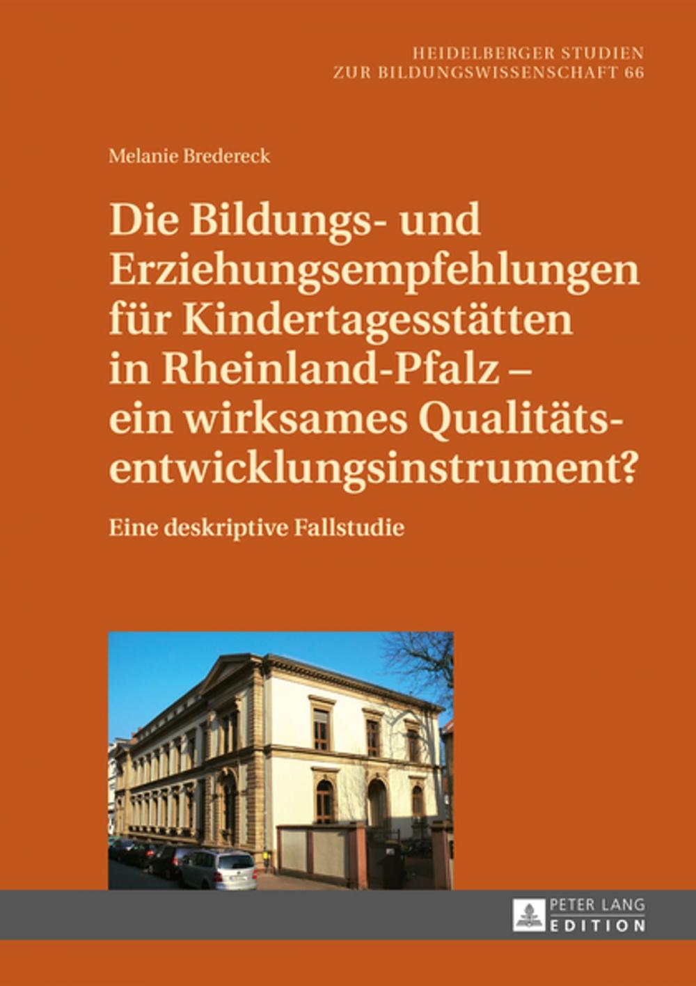 Big bigCover of Die Bildungs- und Erziehungsempfehlungen fuer Kindertagesstaetten in Rheinland-Pfalz ein wirksames Qualitaetsentwicklungsinstrument?