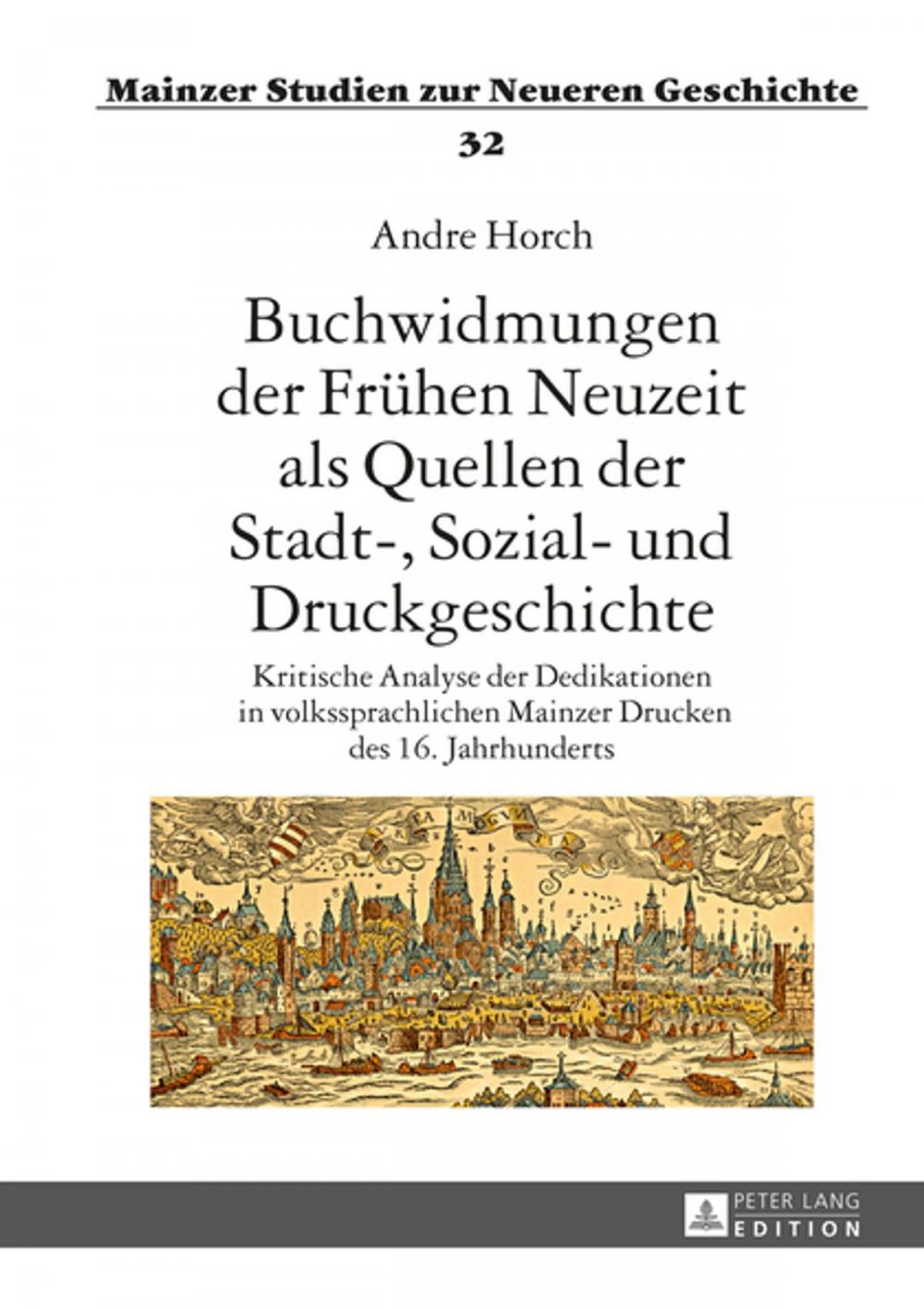 Big bigCover of Buchwidmungen der Fruehen Neuzeit als Quellen der Stadt-, Sozial- und Druckgeschichte