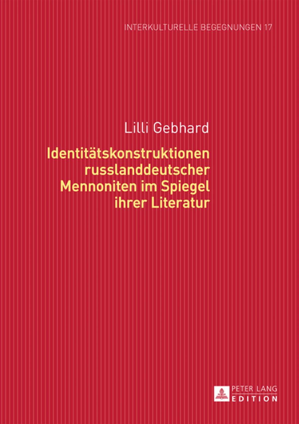 Big bigCover of Identitaetskonstruktionen russlanddeutscher Mennoniten im Spiegel ihrer Literatur