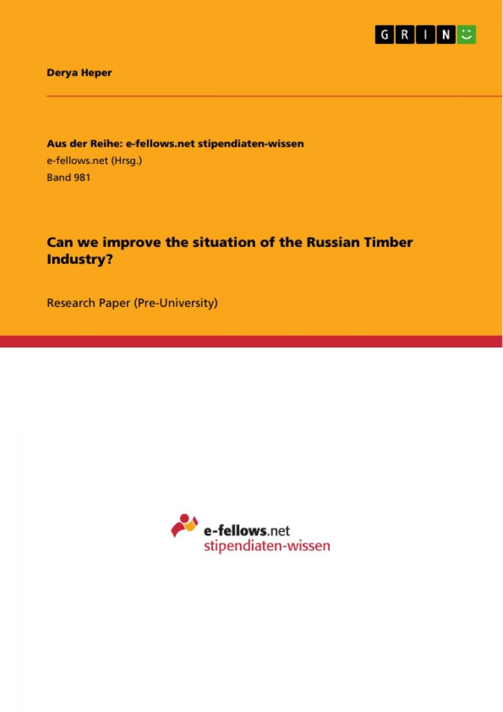 Big bigCover of Can we improve the situation of the Russian Timber Industry?