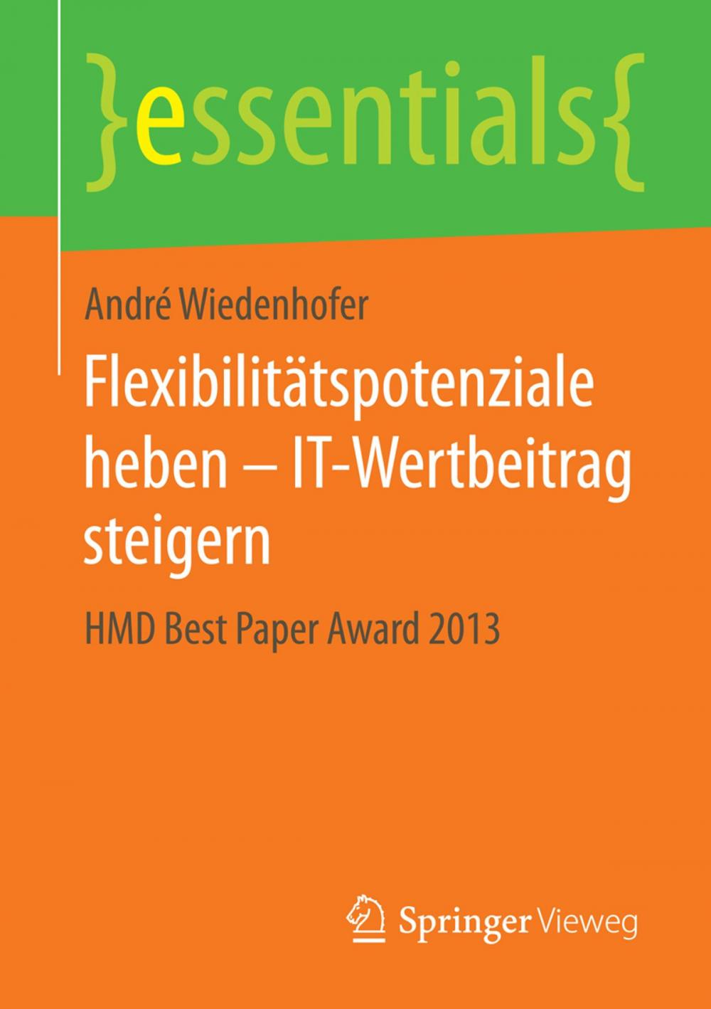 Big bigCover of Flexibilitätspotenziale heben – IT-Wertbeitrag steigern