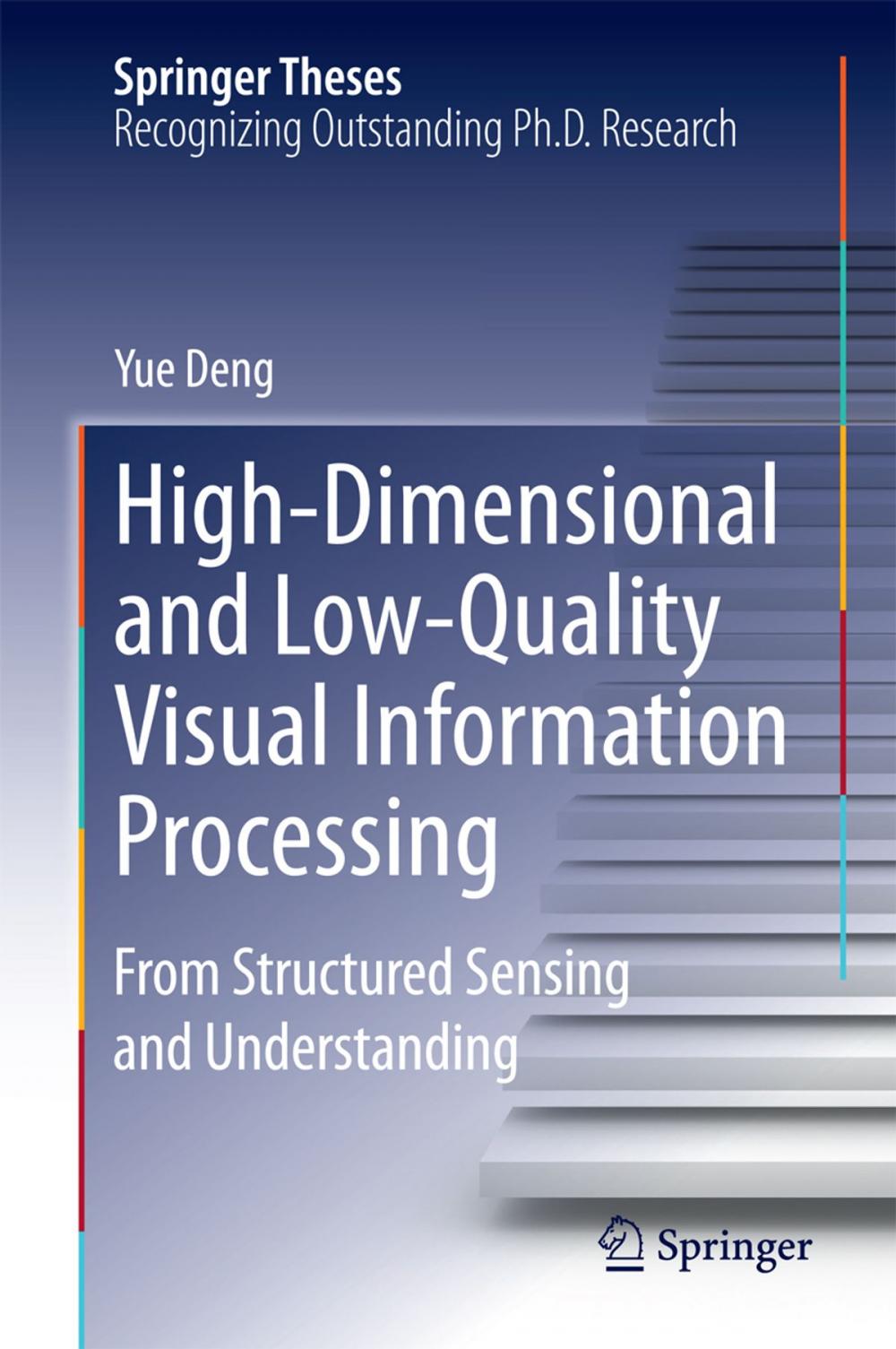 Big bigCover of High-Dimensional and Low-Quality Visual Information Processing