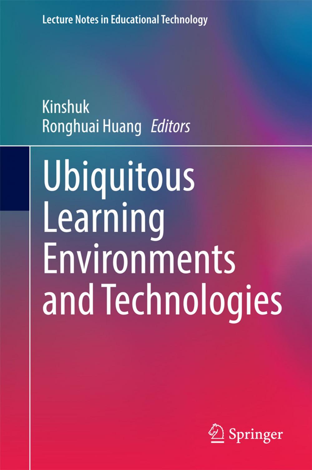 Big bigCover of Ubiquitous Learning Environments and Technologies