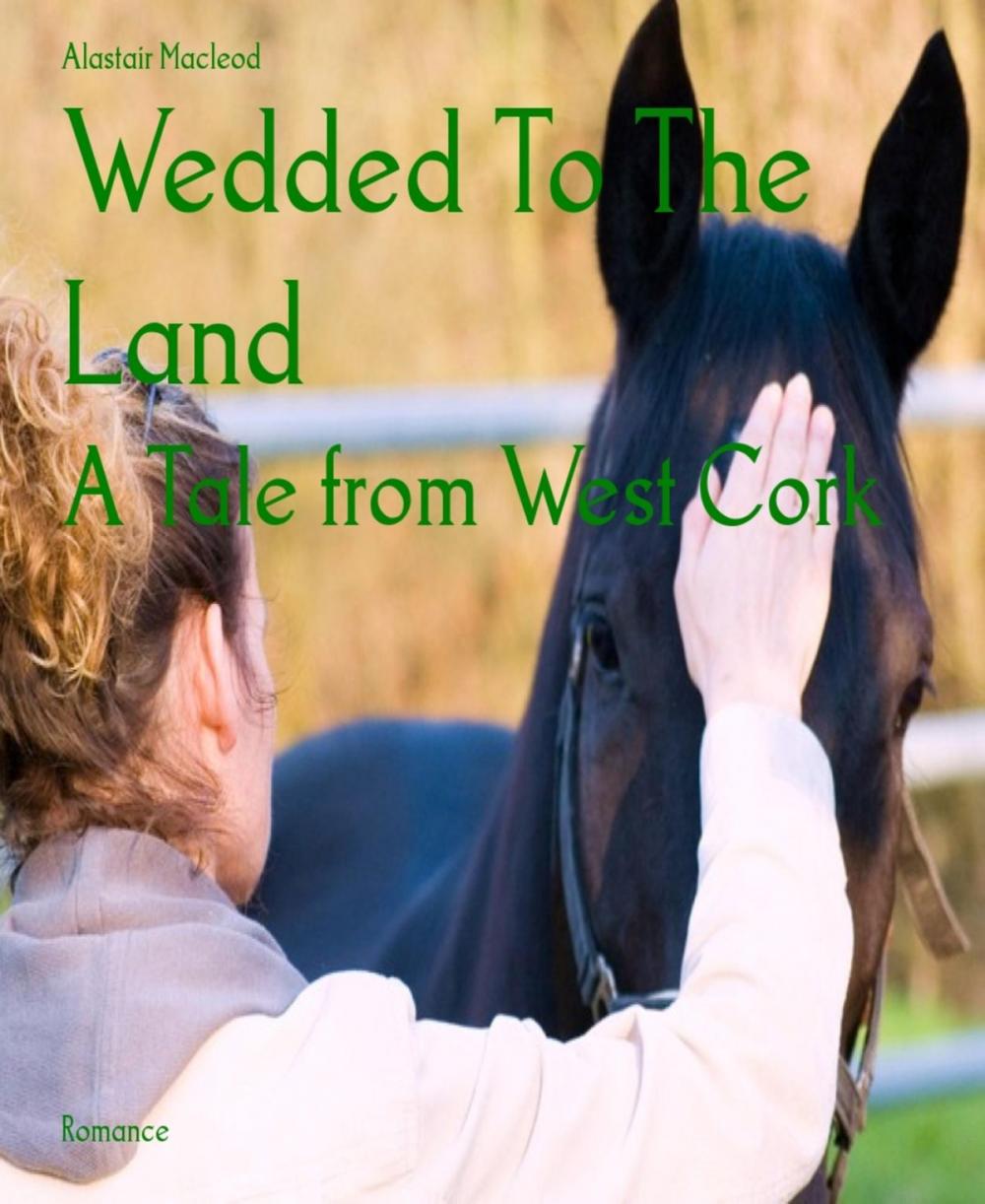 Big bigCover of Wedded To The Land