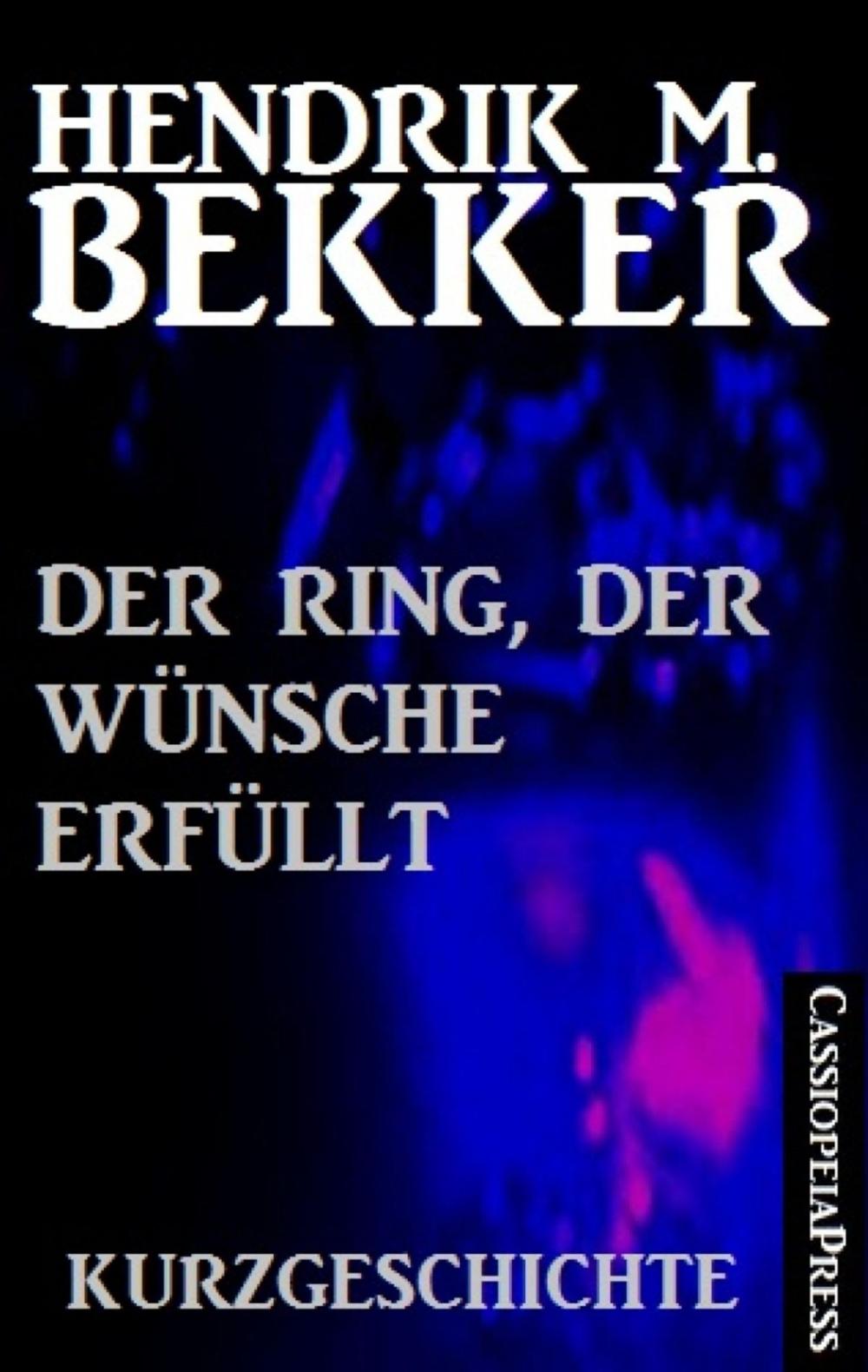 Big bigCover of Der Ring, der Wünsche erfüllt: Kurzgeschichte