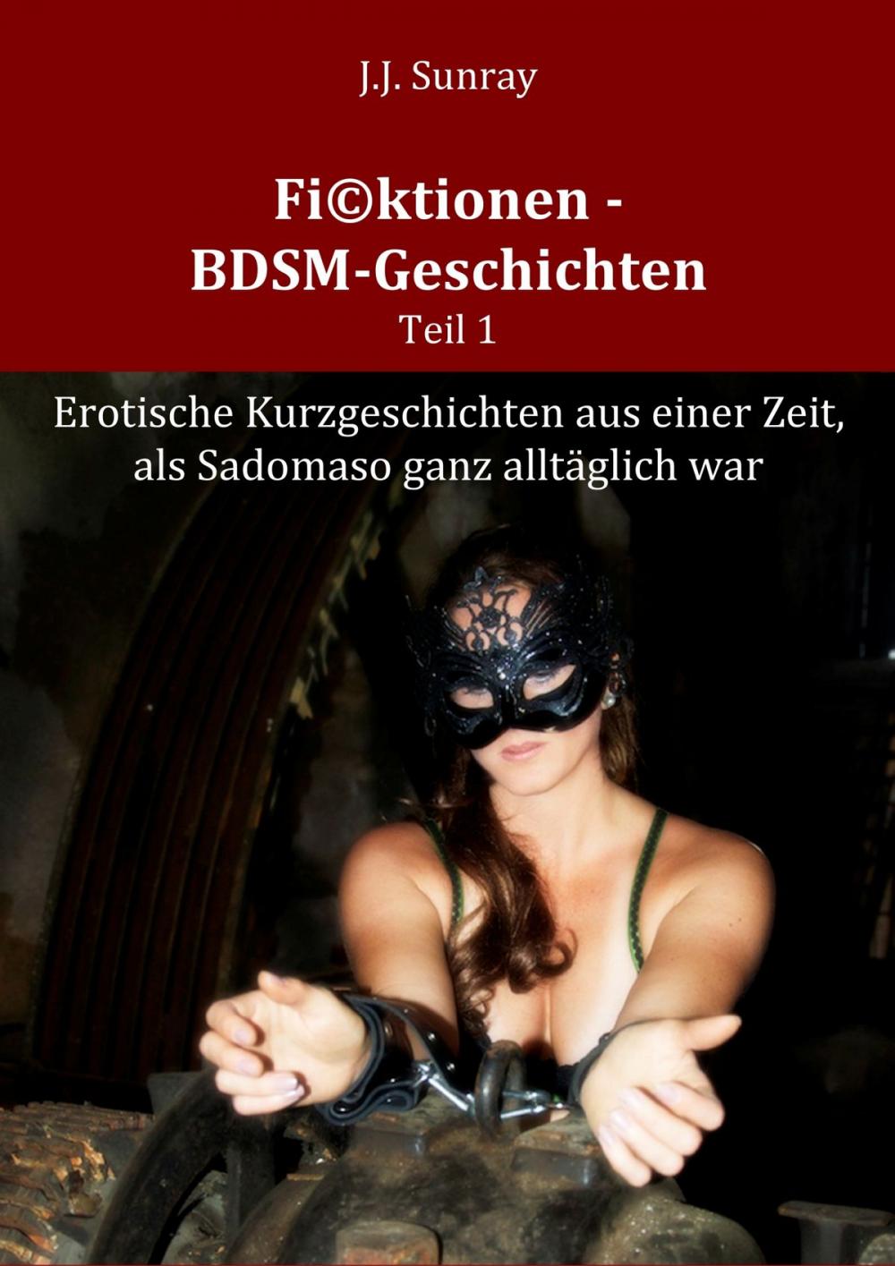 Big bigCover of Fi©ktionen - BDSM-Geschichten - Teil 1