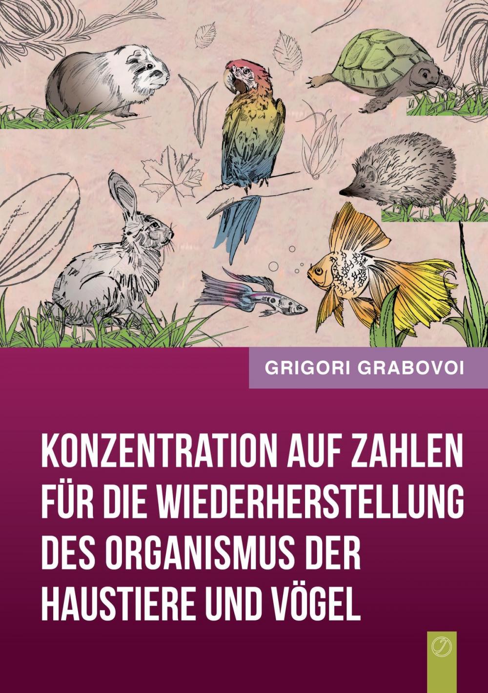 Big bigCover of Konzentration auf Zahlen für die Wiederherstellung des Organismus der Haustiere und Vögel