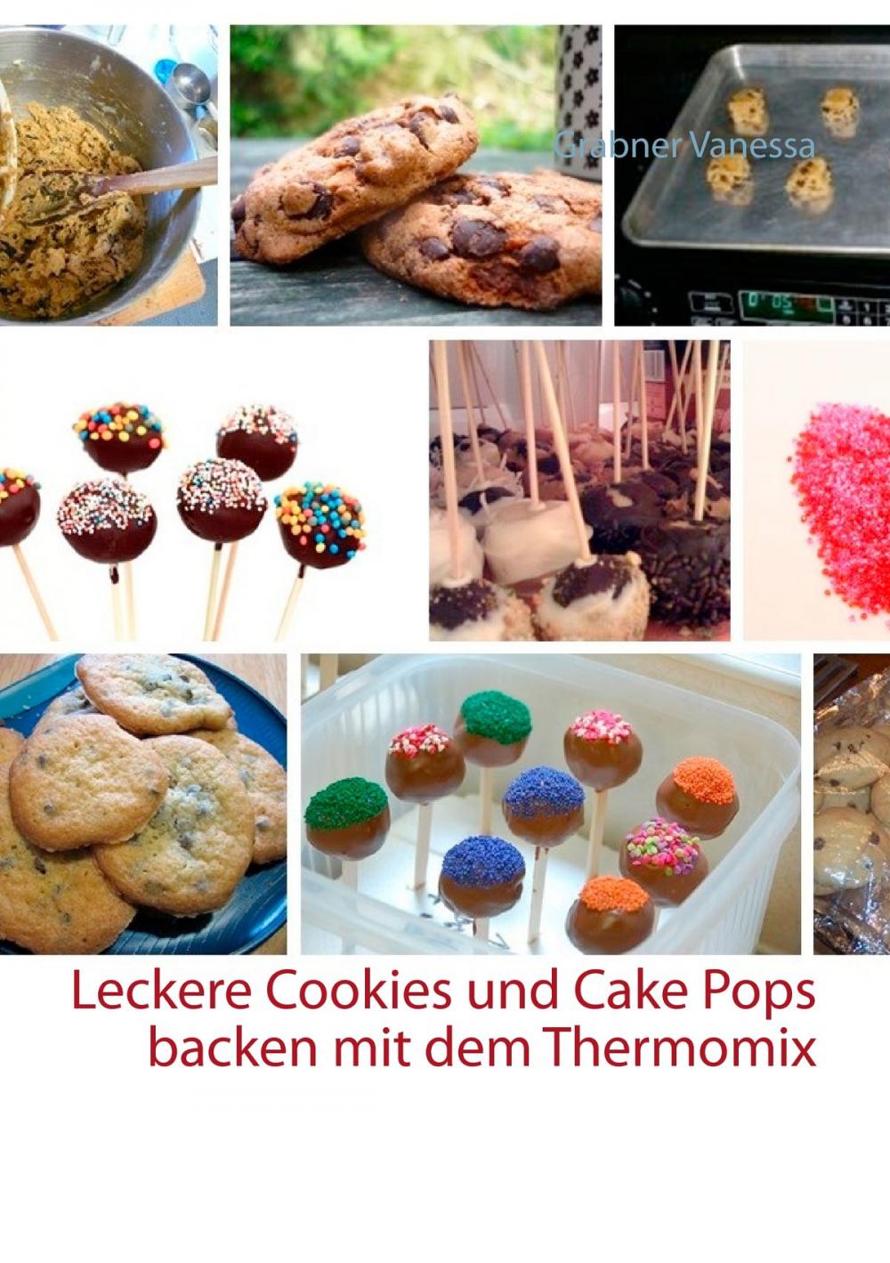 Big bigCover of Leckere Cookies und Cake Pops backen mit dem Thermomix