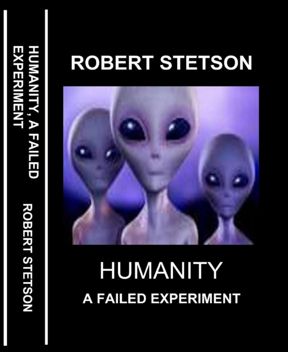 Big bigCover of HUMANITY, A FAILED EXPERIMENT