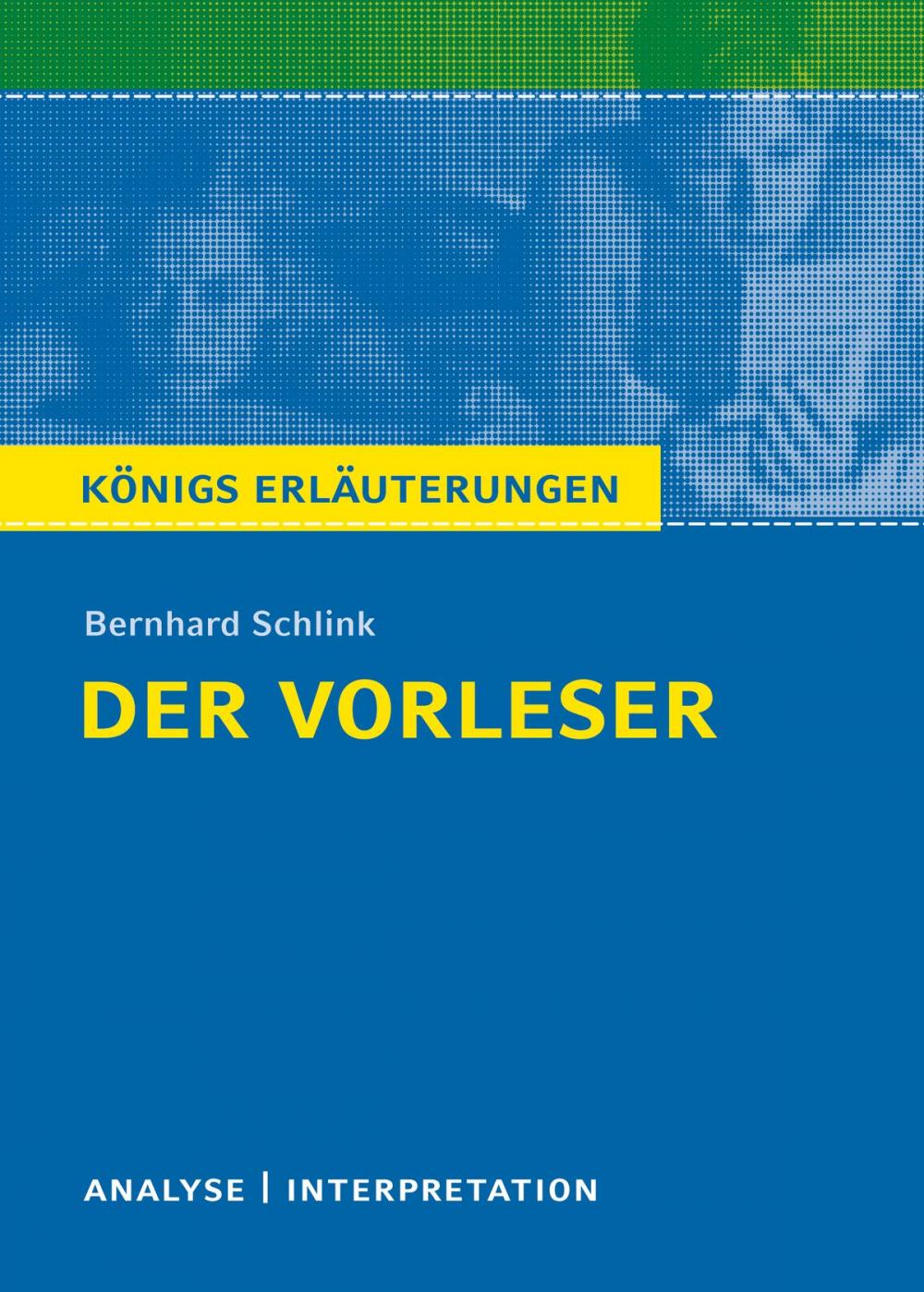 Big bigCover of Der Vorleser. Königs Erläuterungen.