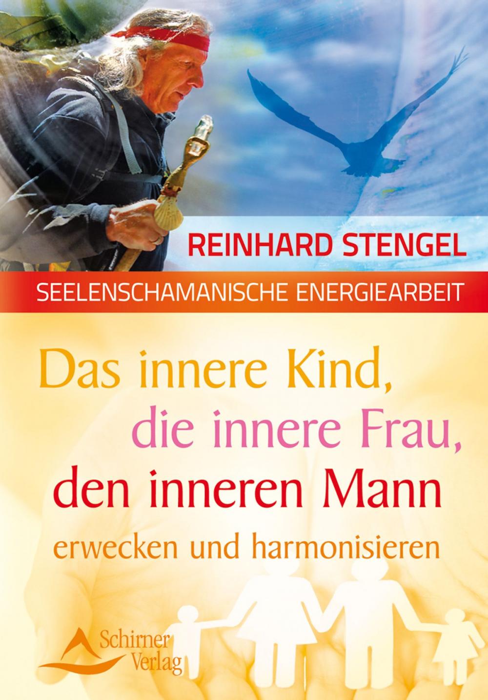 Big bigCover of Das innere Kind, die innere Frau, den inneren Mann erwecken und harmonisieren