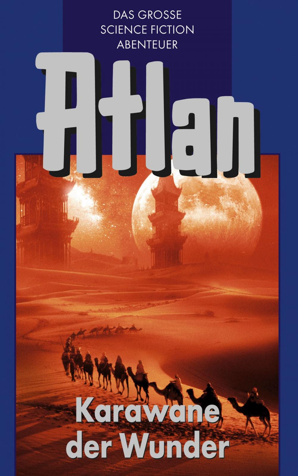 Big bigCover of Atlan 3: Karawane der Wunder (Blauband)