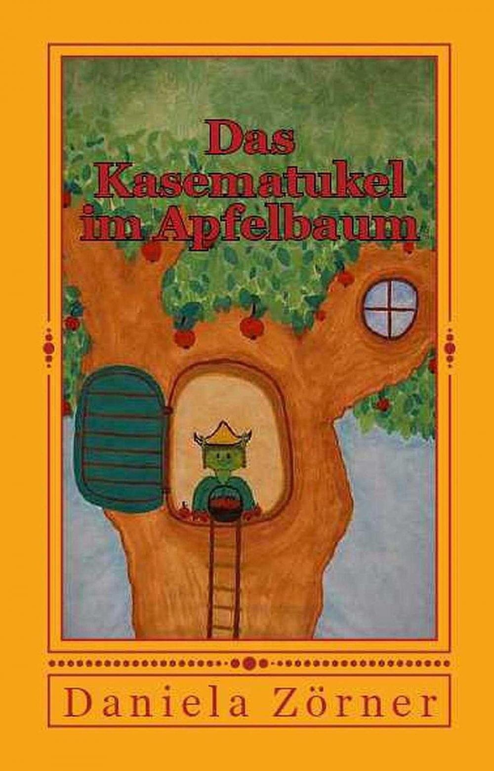 Big bigCover of Das Kasematukel im Apfelbaum