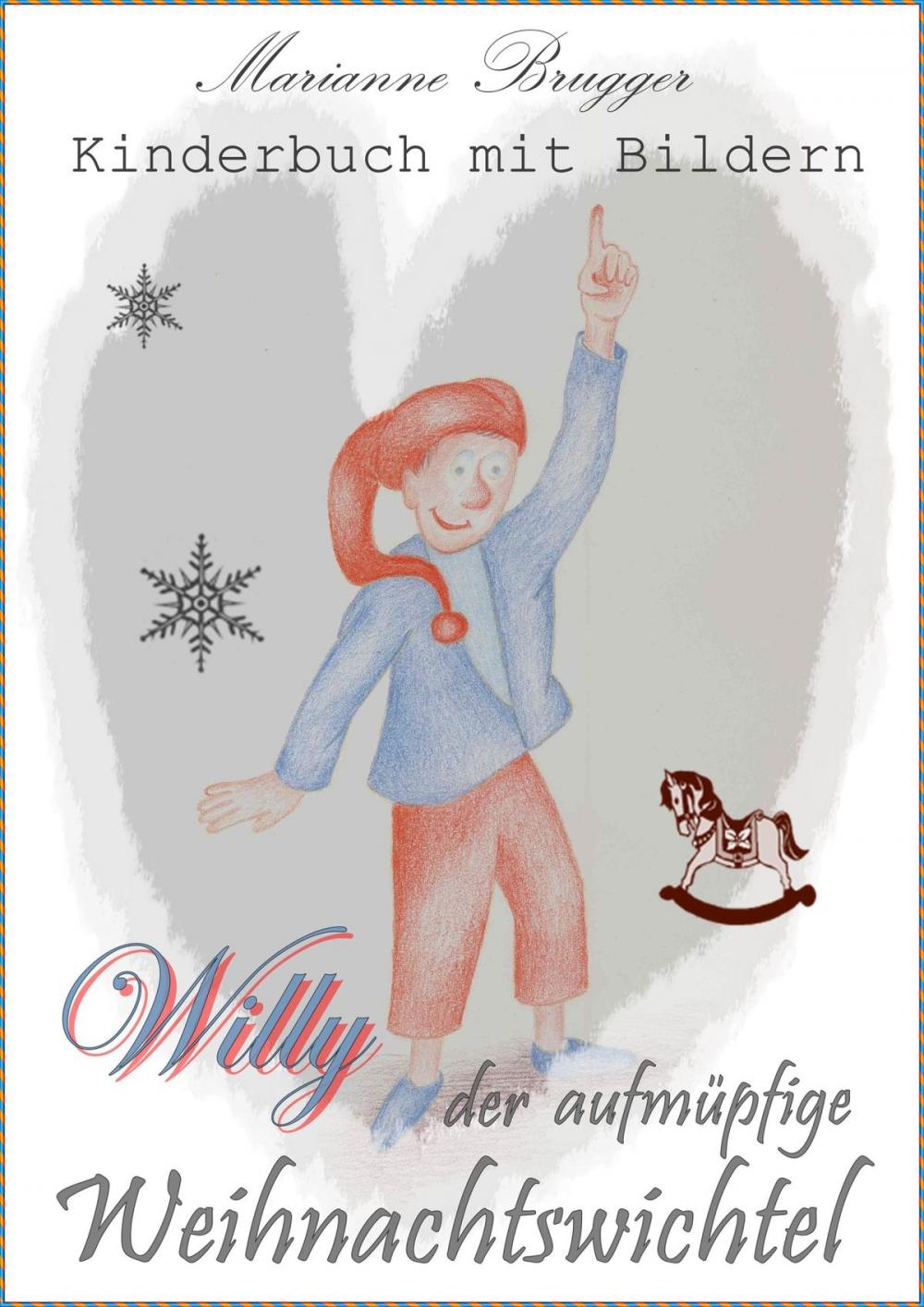 Big bigCover of Willy, der aufmüpfige Weihnachtswichtel