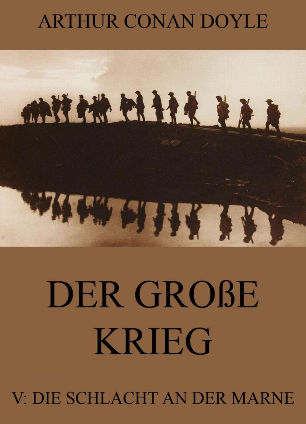 Big bigCover of Der große Krieg - 5: Die Schlacht an der Marne