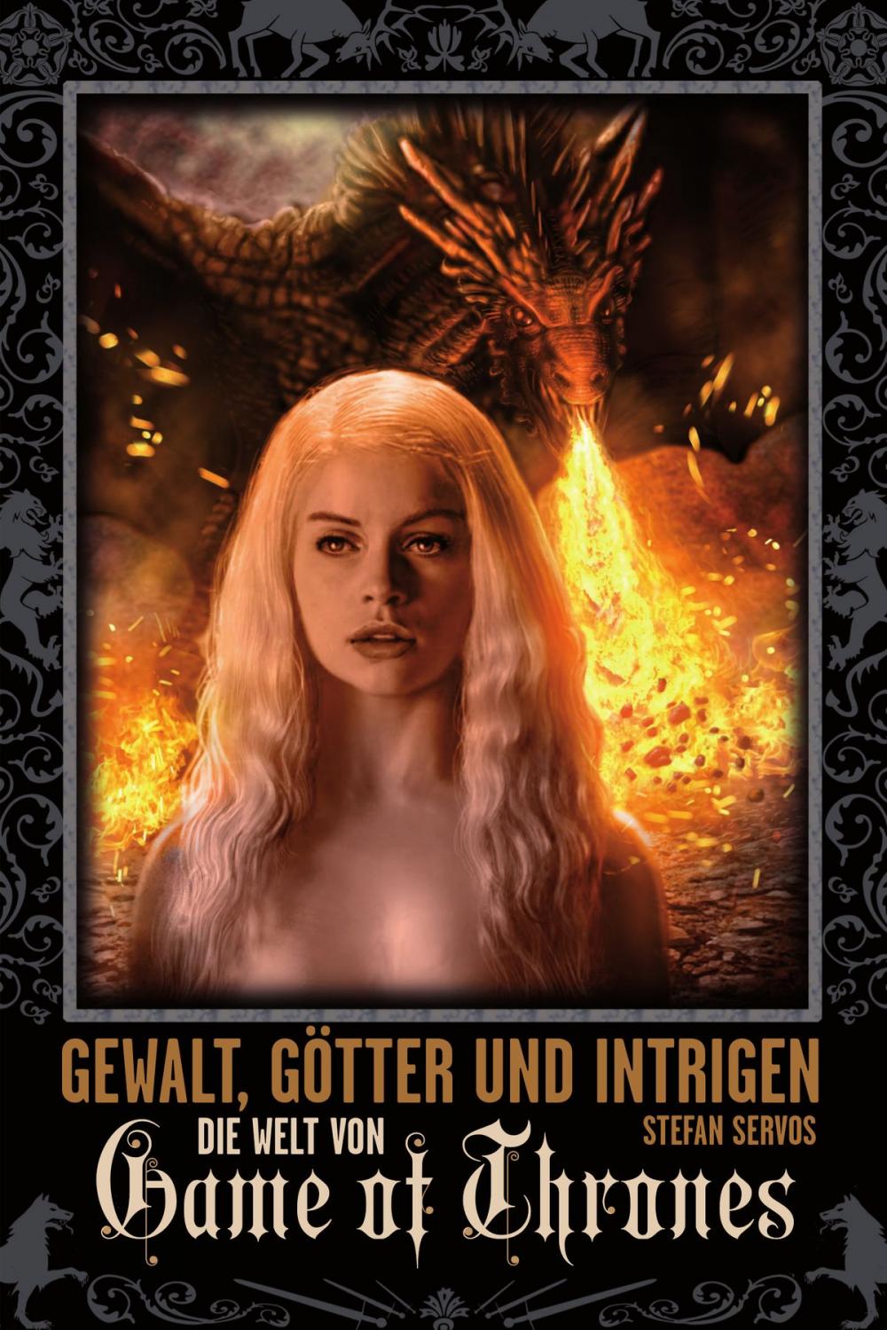 Big bigCover of Gewalt, Götter und Intrigen - Die Welt von Game of Thrones