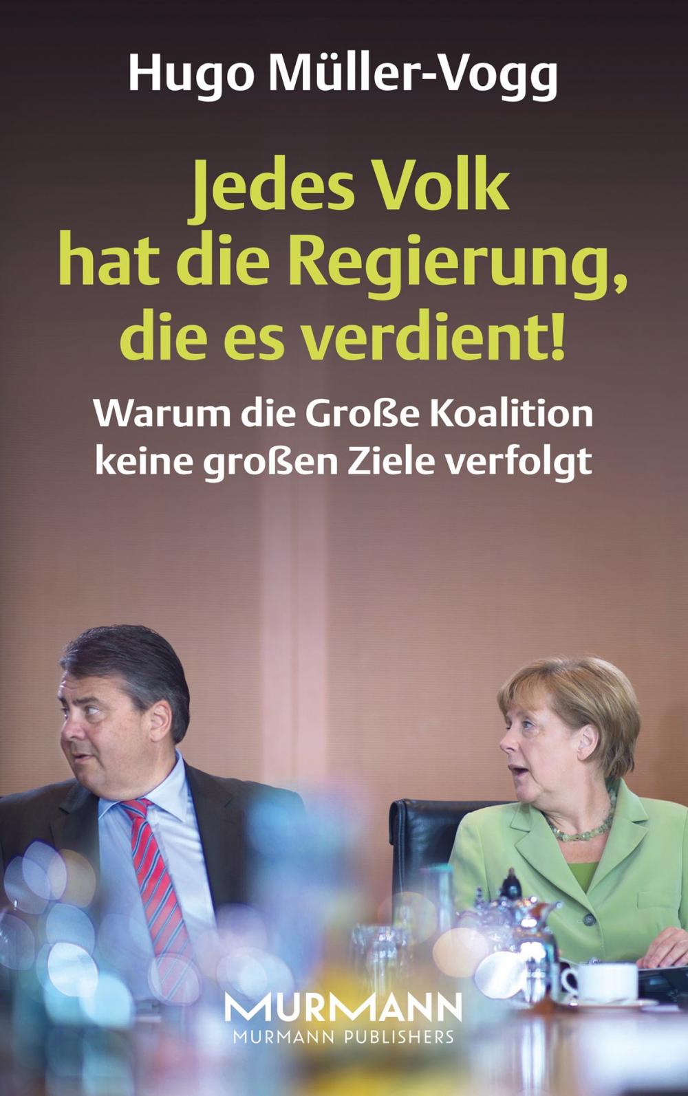 Big bigCover of Jedes Volk hat die Regierung, die es verdient!