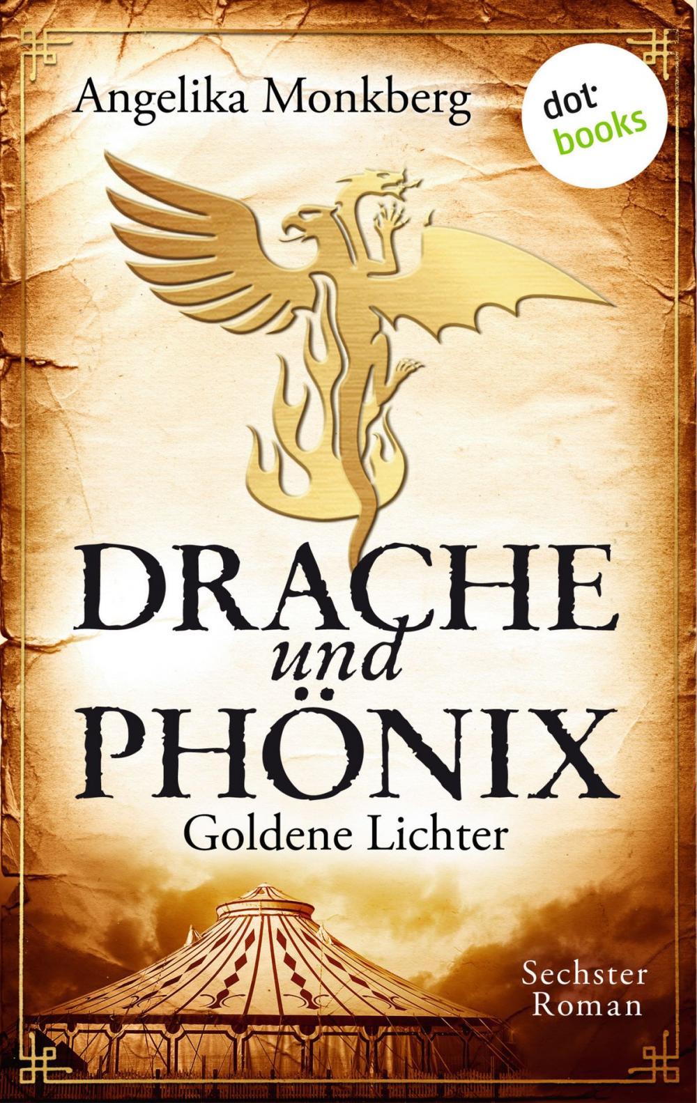 Big bigCover of DRACHE UND PHÖNIX - Band 6: Goldene Lichter