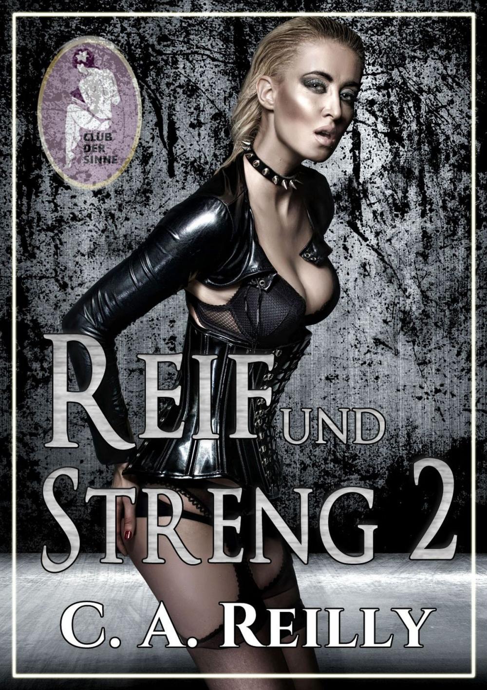 Big bigCover of Reif und streng, Teil 2