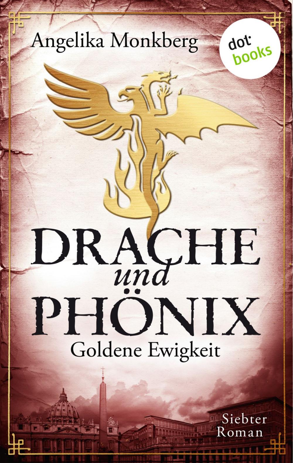 Big bigCover of DRACHE UND PHÖNIX - Band 7: Goldene Ewigkeit