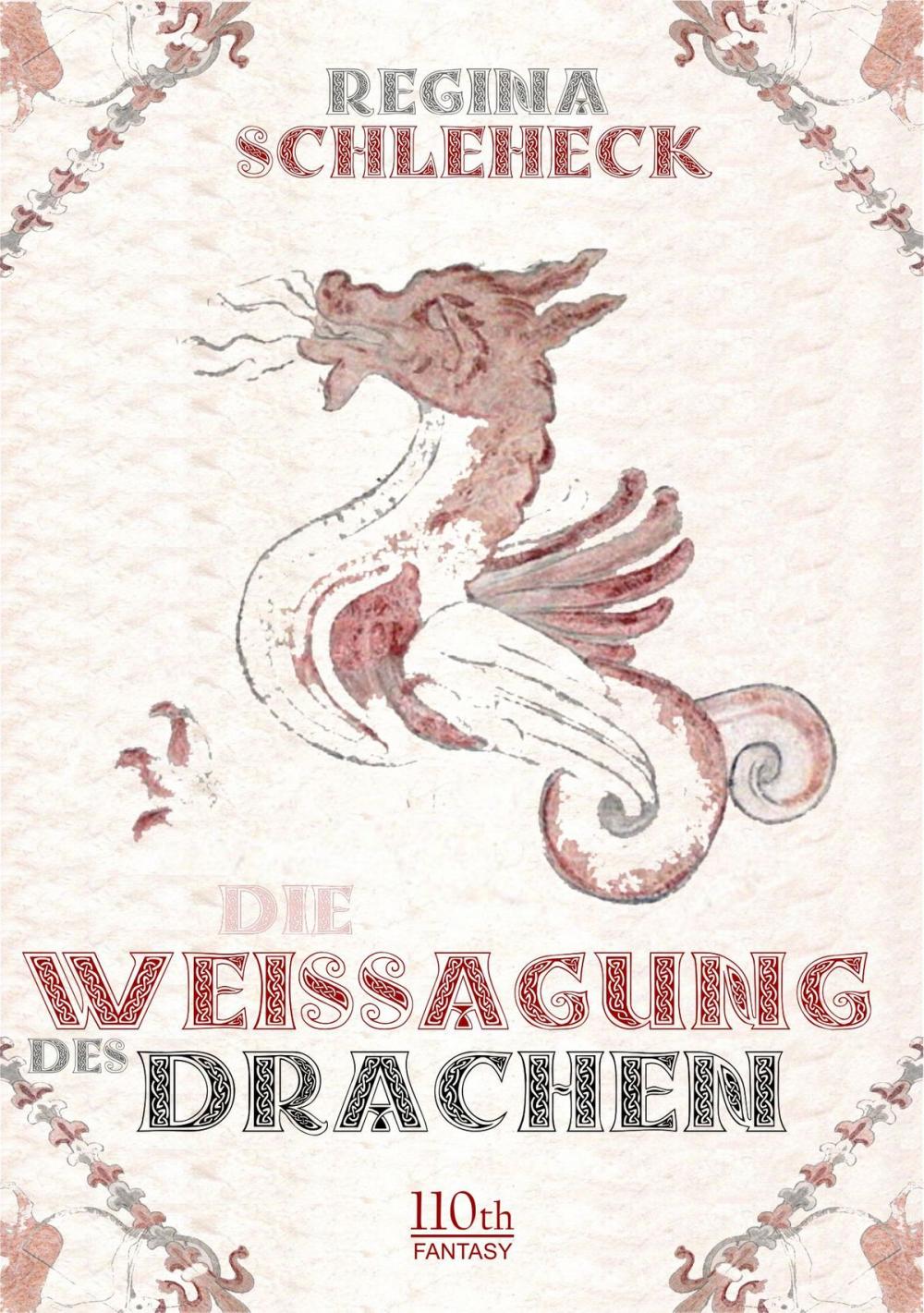 Big bigCover of Die Weissagung des Drachen