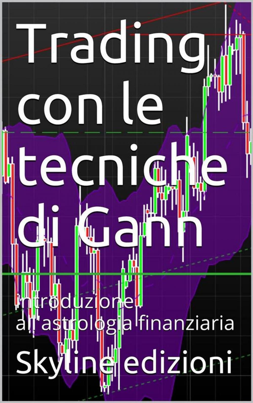 Big bigCover of Trading con le tecniche di Gann