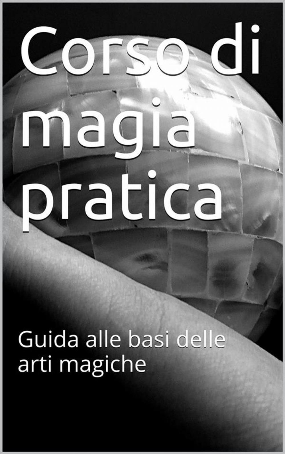 Big bigCover of Corso di magia pratica