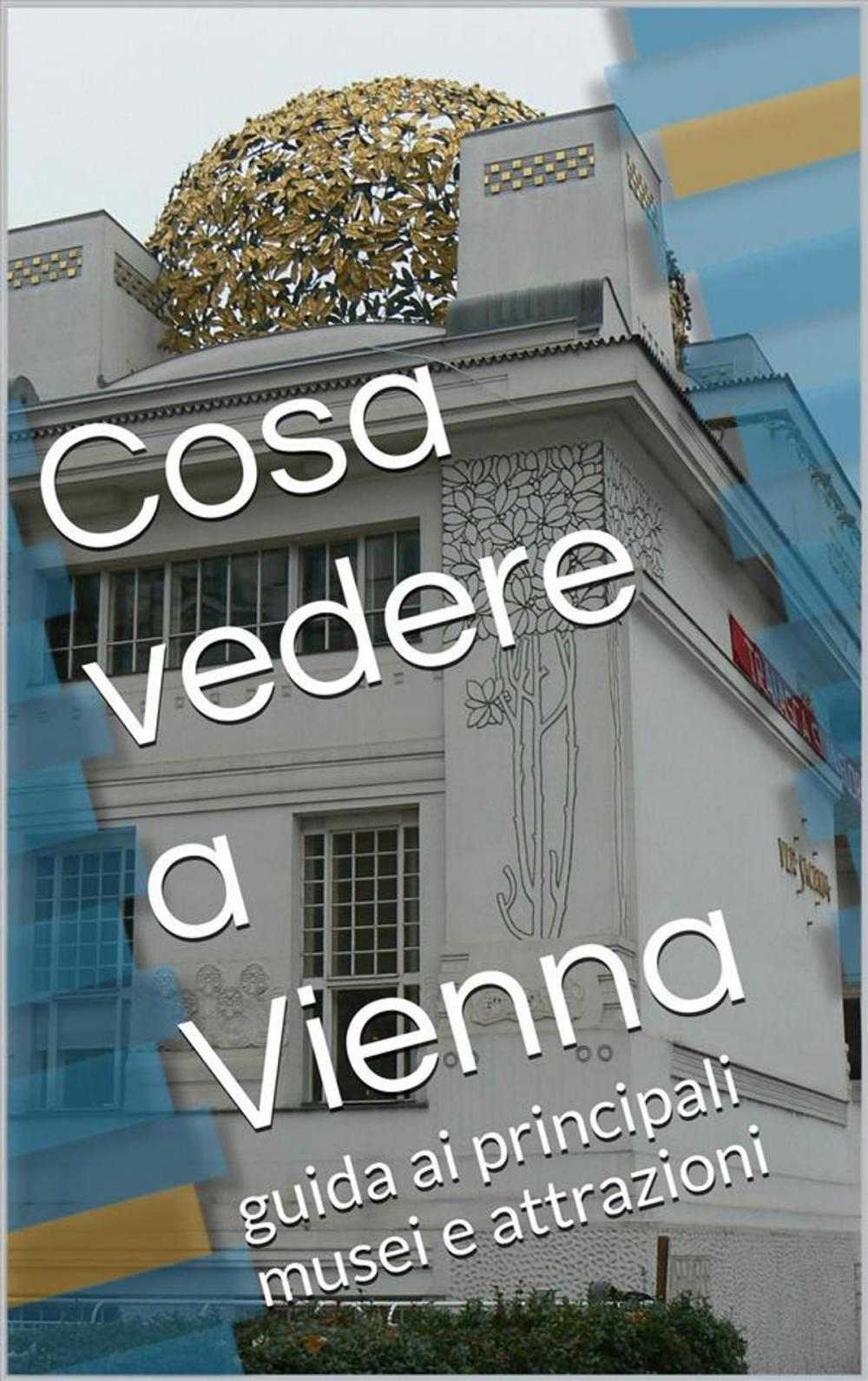 Big bigCover of Cosa vedere a Vienna