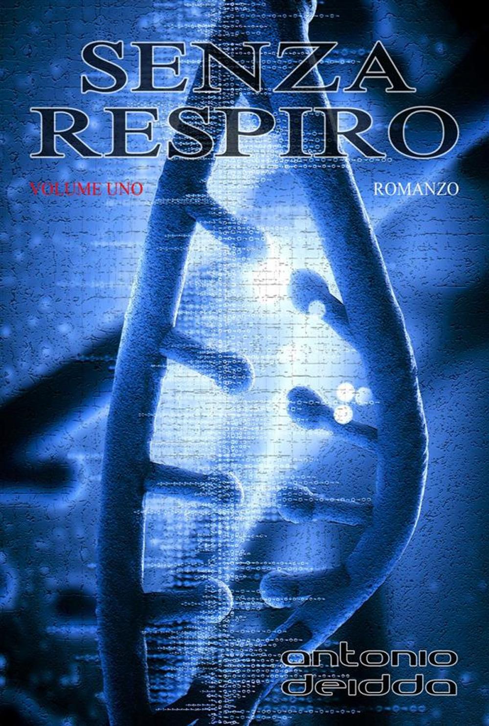 Big bigCover of SENZA RESPIRO - volume uno (Romanzo)