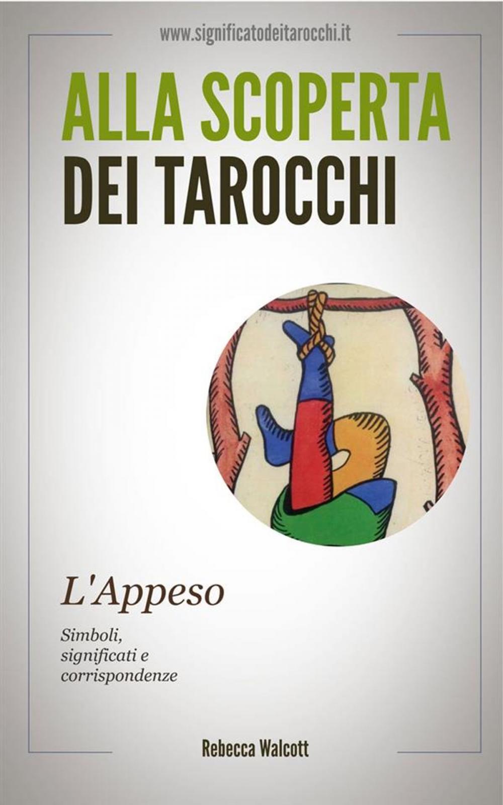 Big bigCover of L'Appeso negli Arcani Maggiori dei Tarocchi