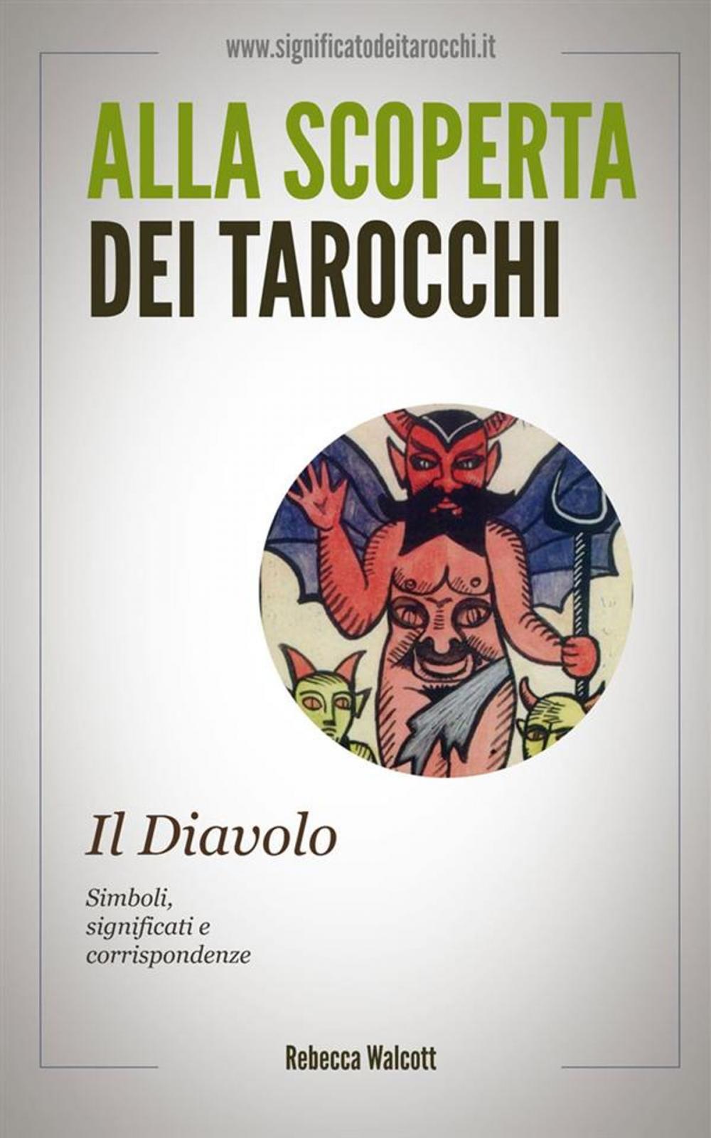 Big bigCover of Il Diavolo negli Arcani Maggiori dei Tarocchi