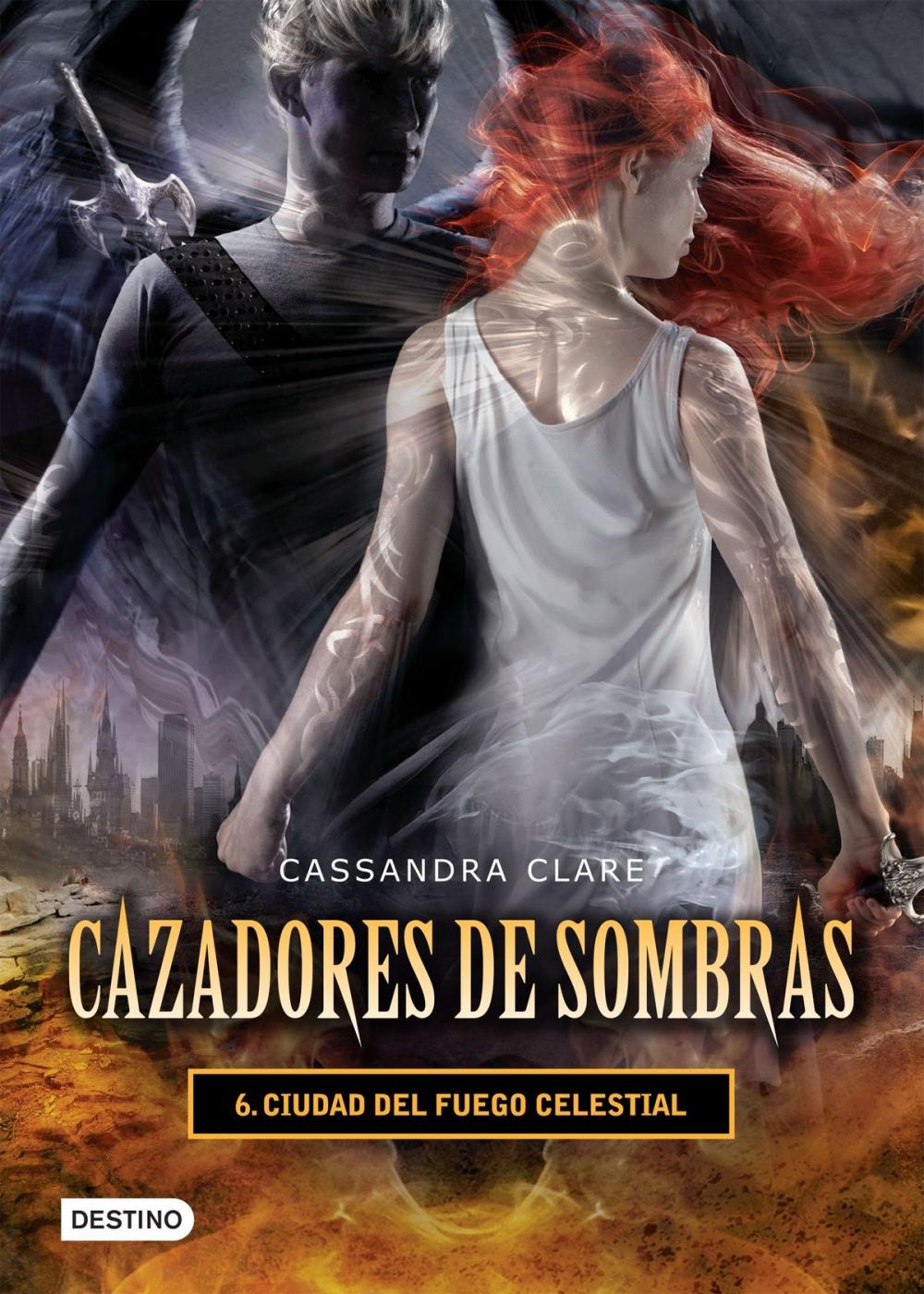 Big bigCover of Ciudad del fuego celestial. Cazadores de sombras 6 (versión mexicana)