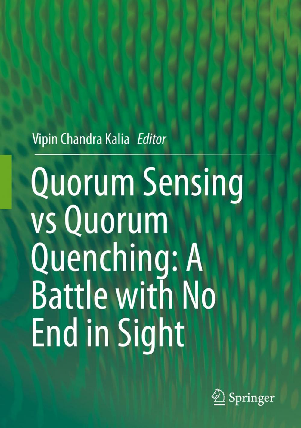 Big bigCover of Quorum Sensing vs Quorum Quenching: A Battle with No End in Sight