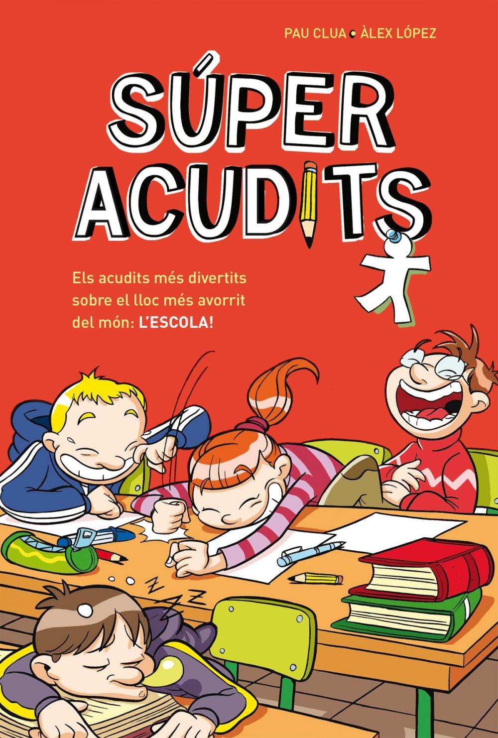 Big bigCover of Els acudits més divertits sobre el lloc més avorrit del món: ¡L'ESCOLA! (Súper Acudits)