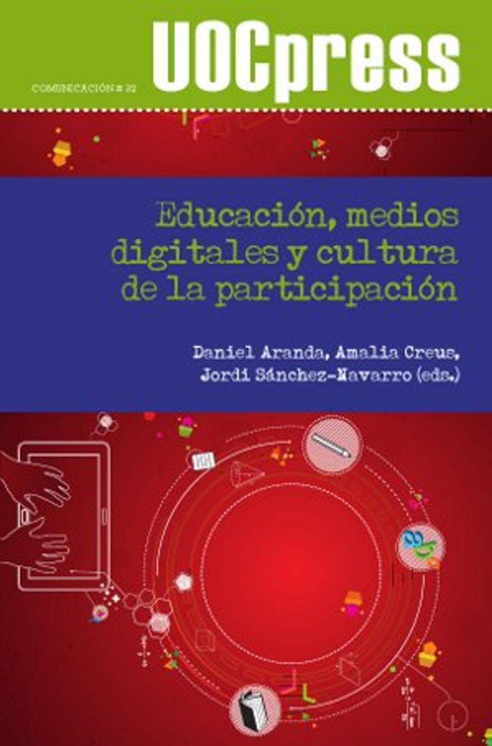 Big bigCover of Educación, medios digitales y cultura de la participación