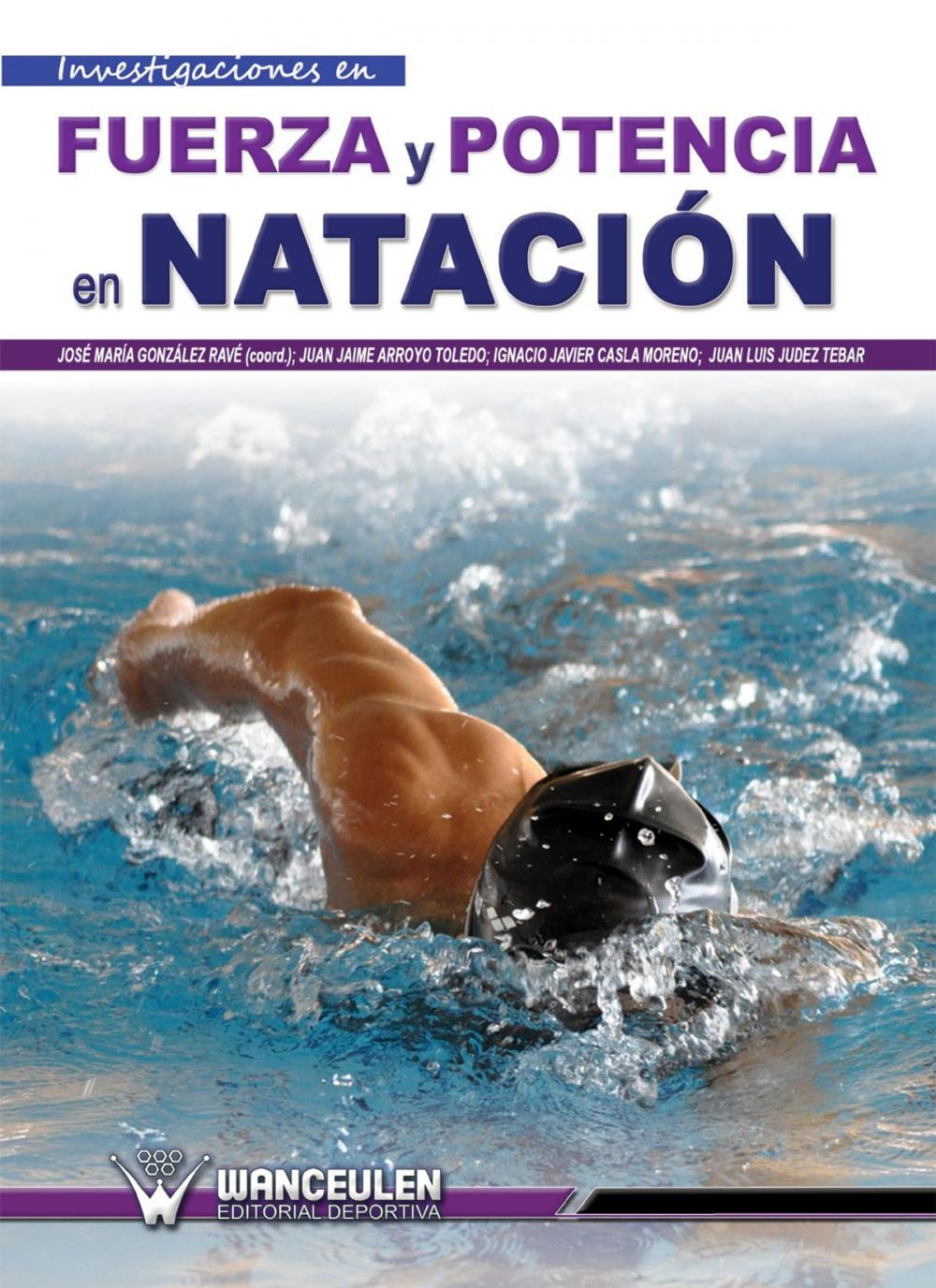 Big bigCover of Investigaciones en Fuerza y Potencia en Natación