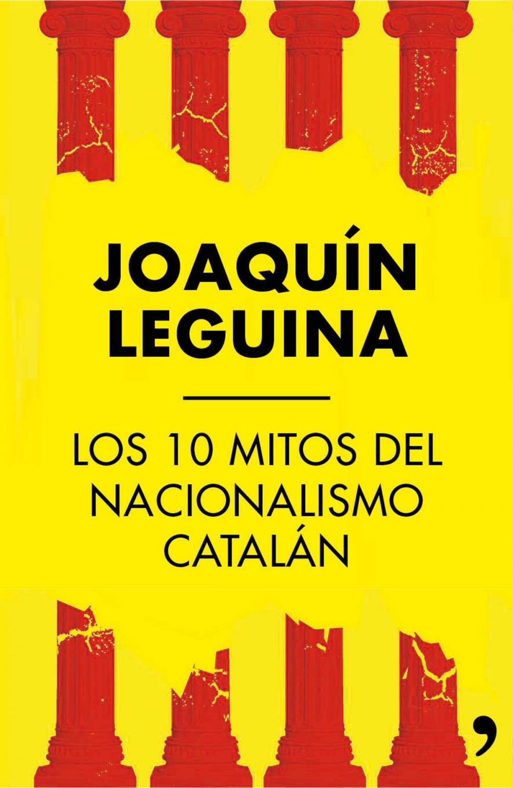 Big bigCover of Los 10 mitos del nacionalismo catalán