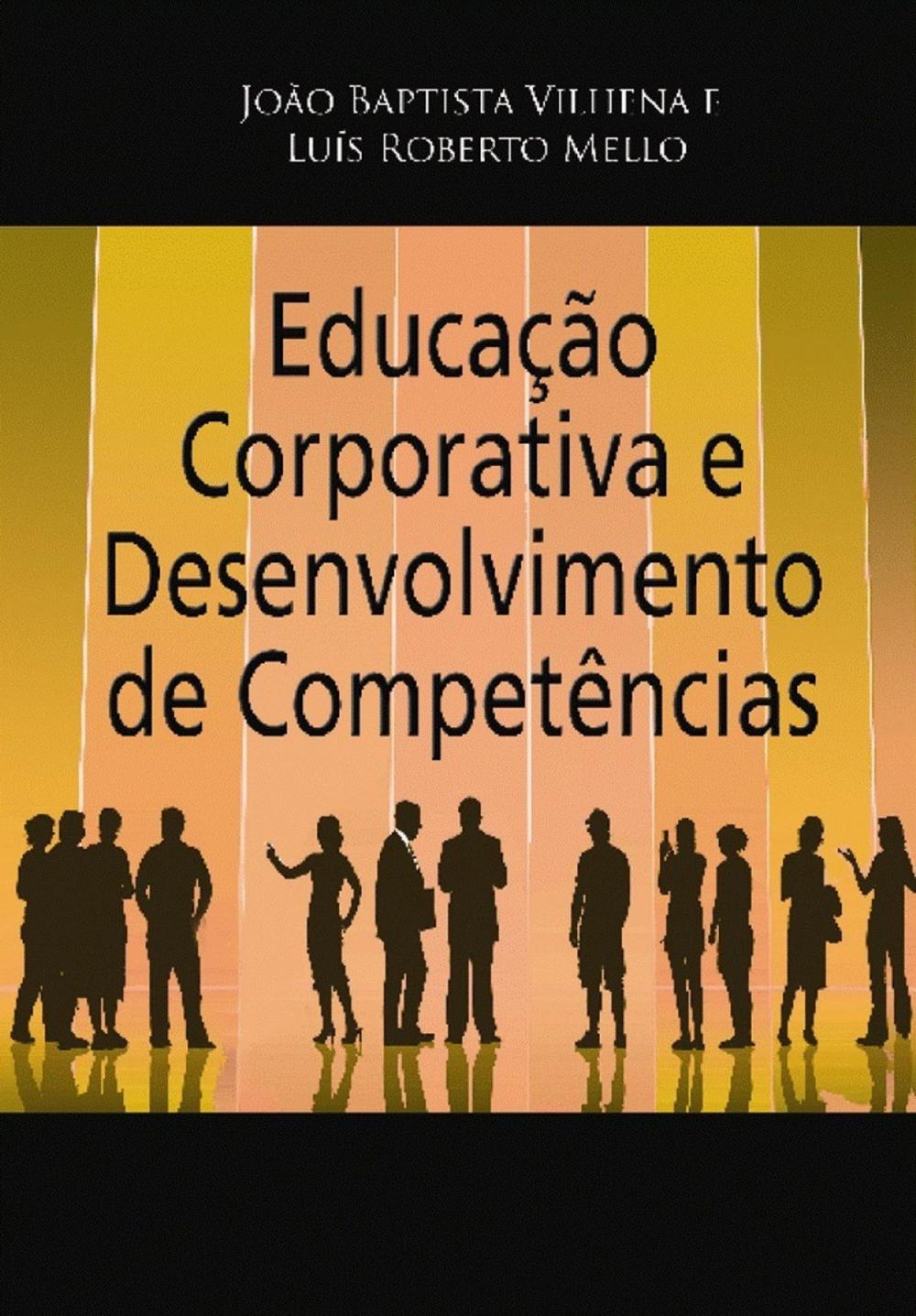 Big bigCover of Educação Corporativa e Desenvolvimento de Competências