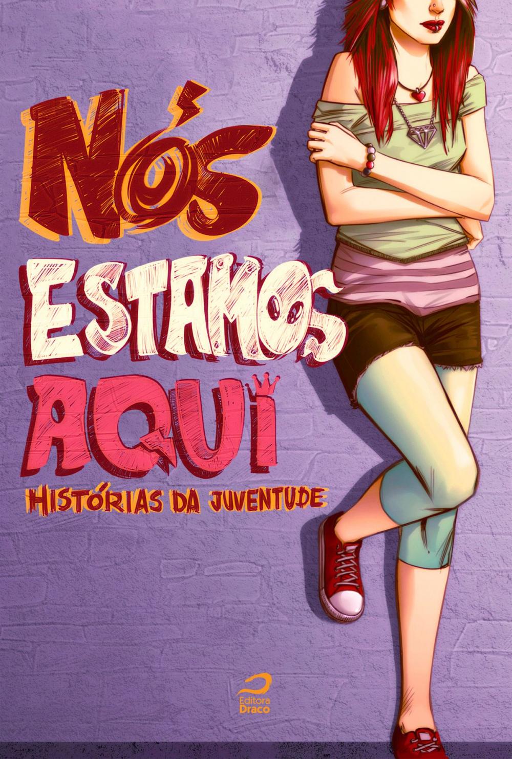 Big bigCover of Nós estamos aqui - histórias da juventude