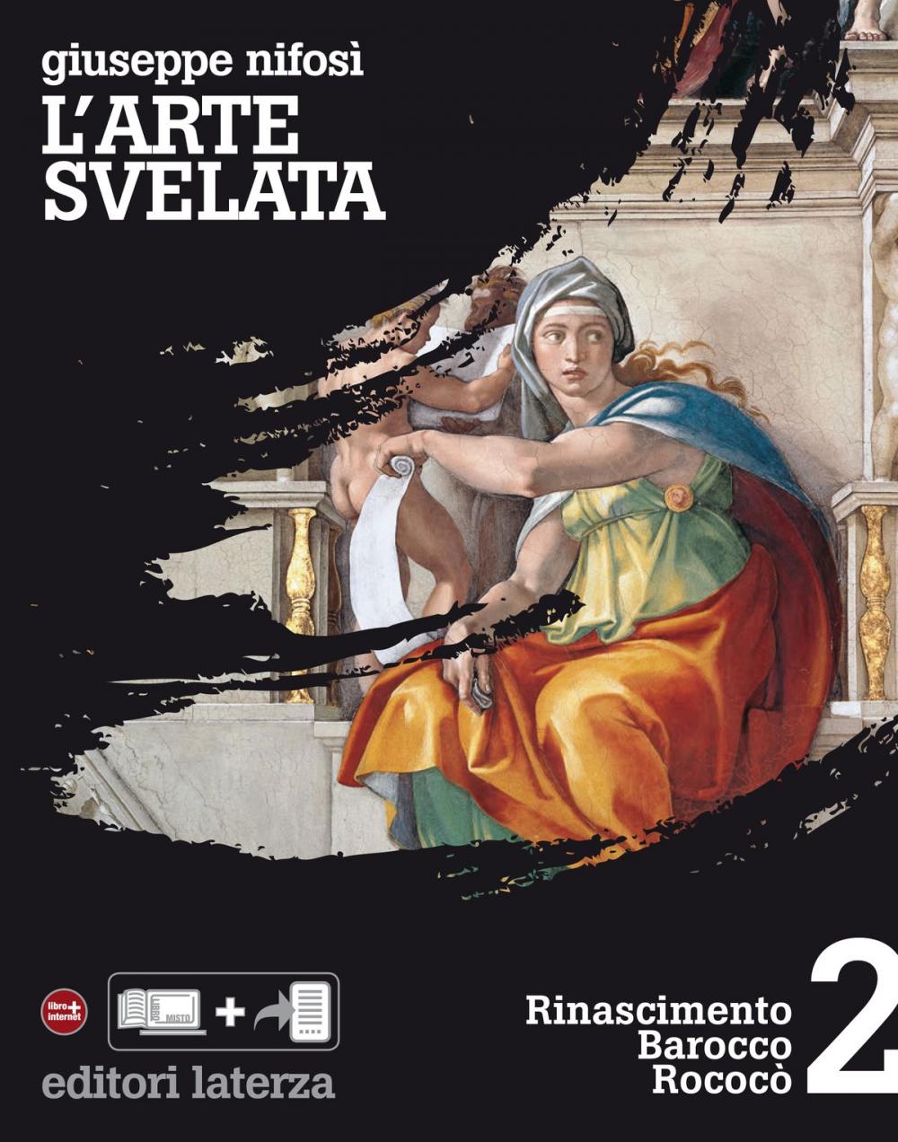 Big bigCover of L'arte svelata. vol. 2. Rinascimento Barocco Rococò