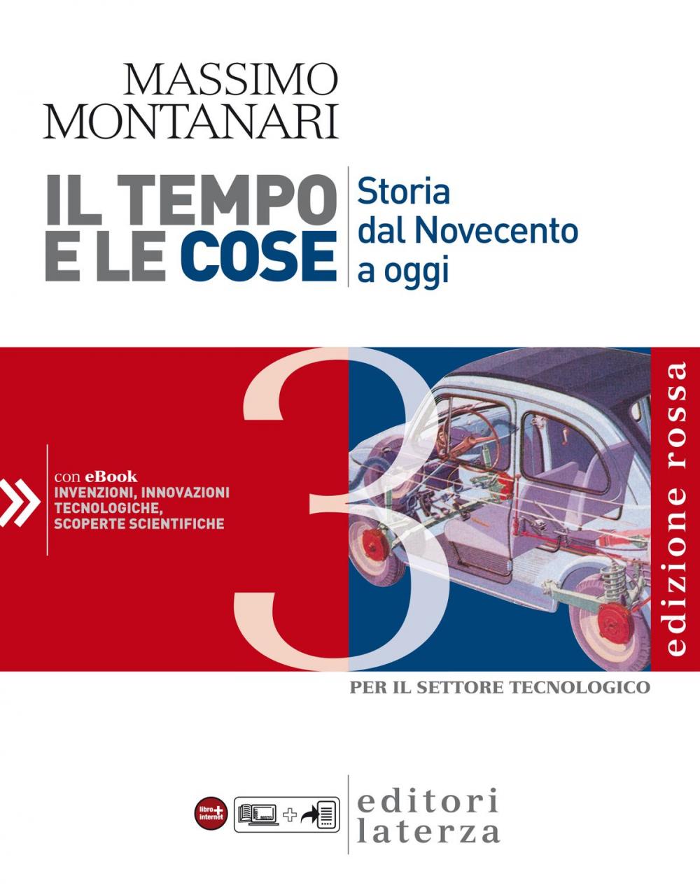 Big bigCover of Il tempo e le cose. Edizione Rossa. vol. 3. Storia dal Novecento a oggi