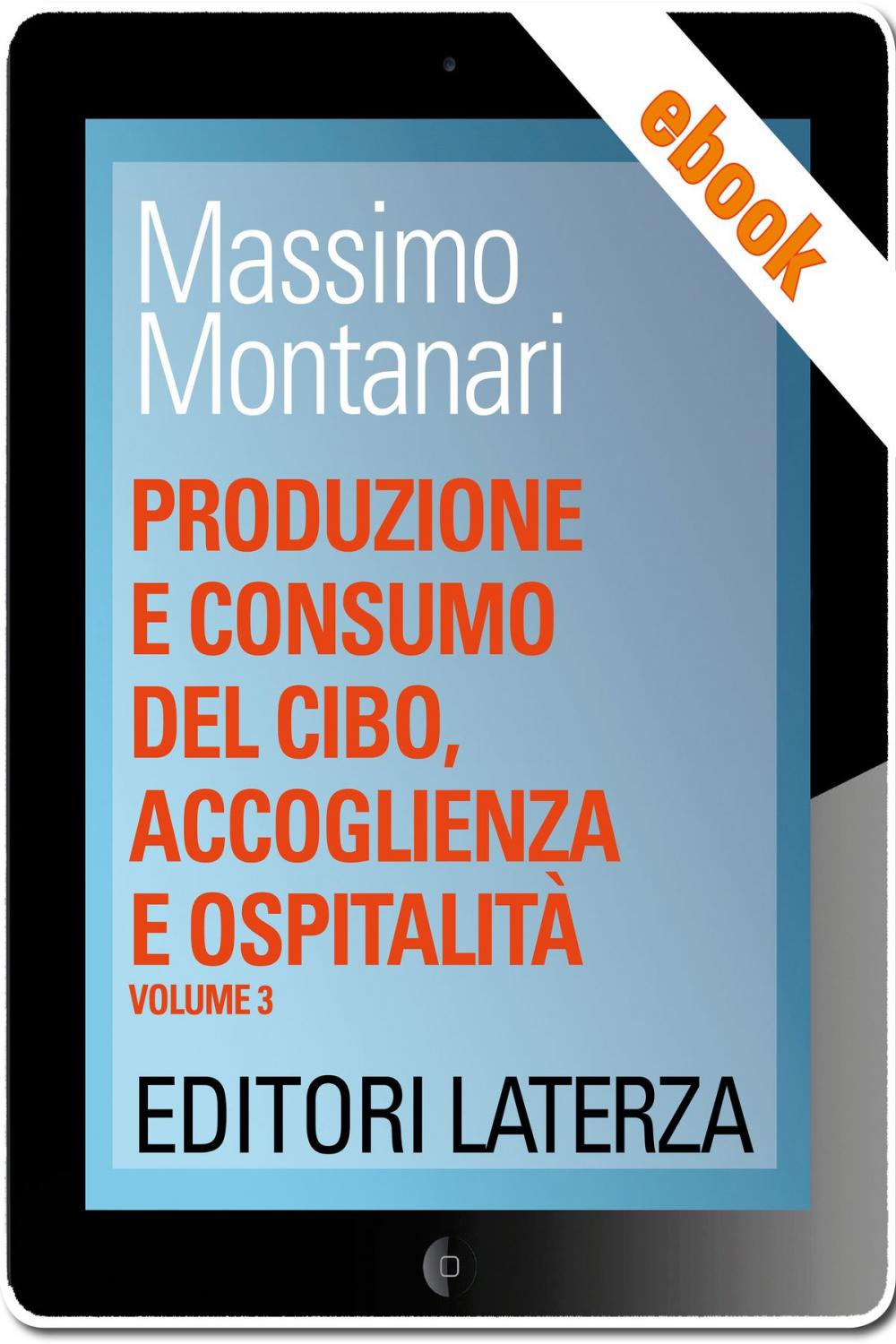 Big bigCover of Produzione e consumo del cibo, accoglienza e ospitalità