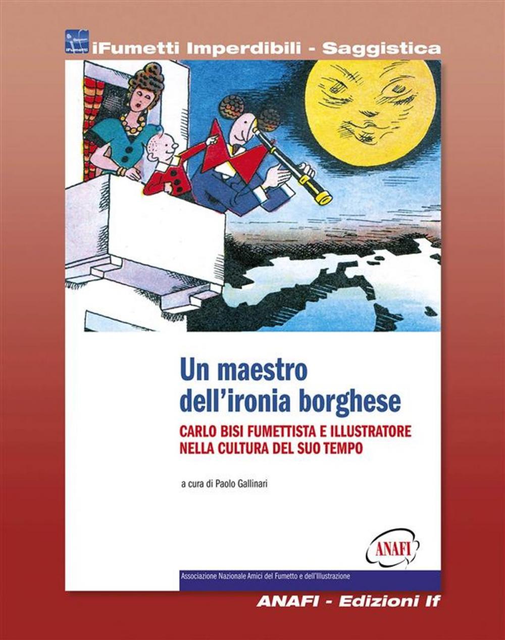 Big bigCover of Carlo Bisi - Un maestro dell'ironia borghese (iFumetti Imperdibili - Saggistica)