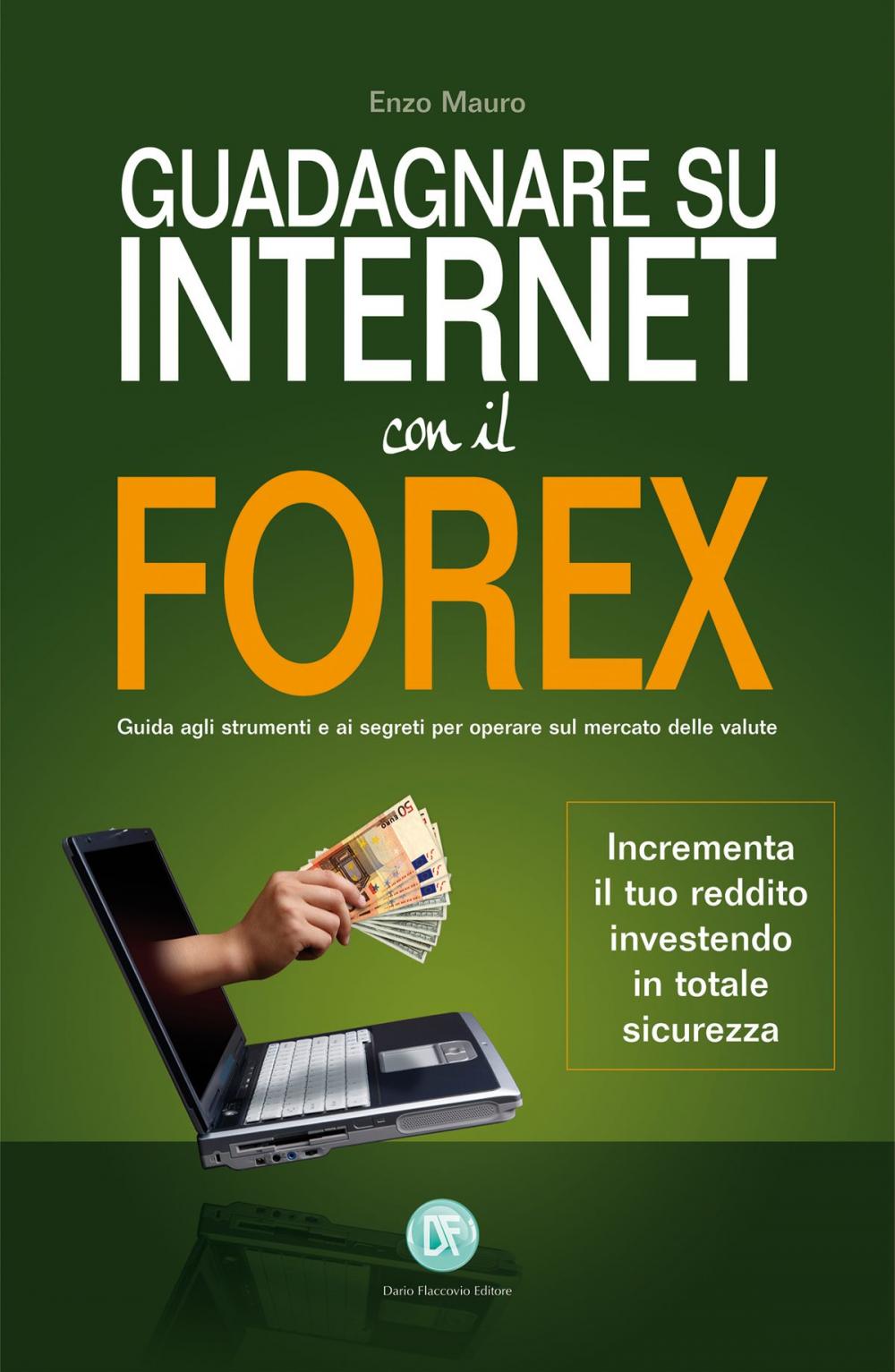 Big bigCover of Guadagnare su internet con il Forex