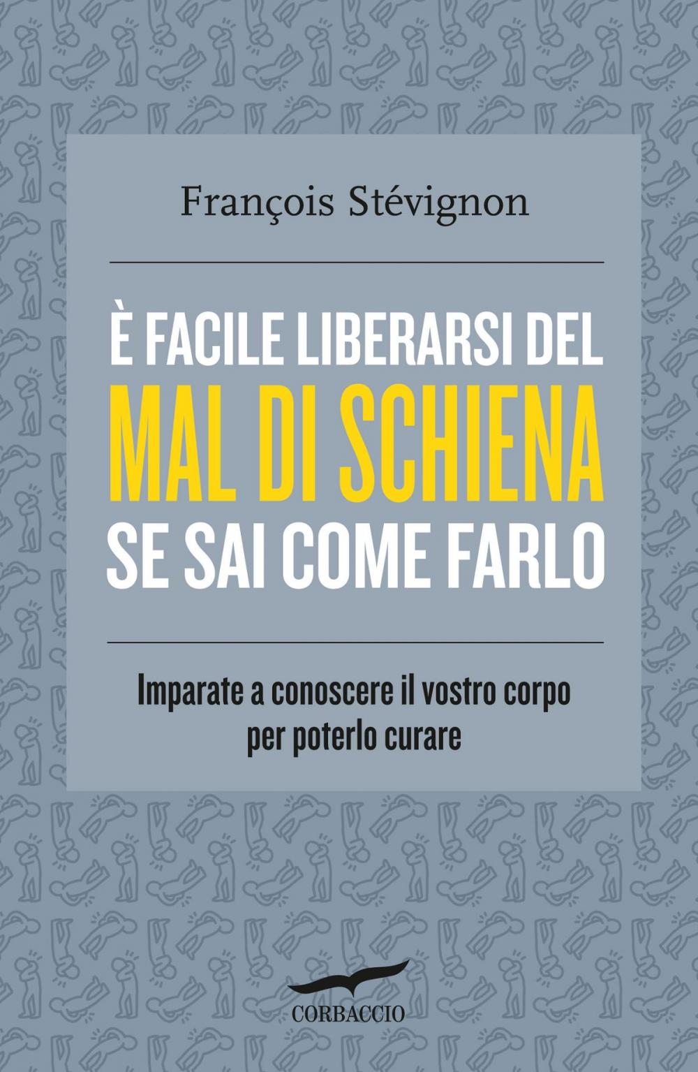 Big bigCover of È facile liberarsi del mal di schiena se sai come farlo