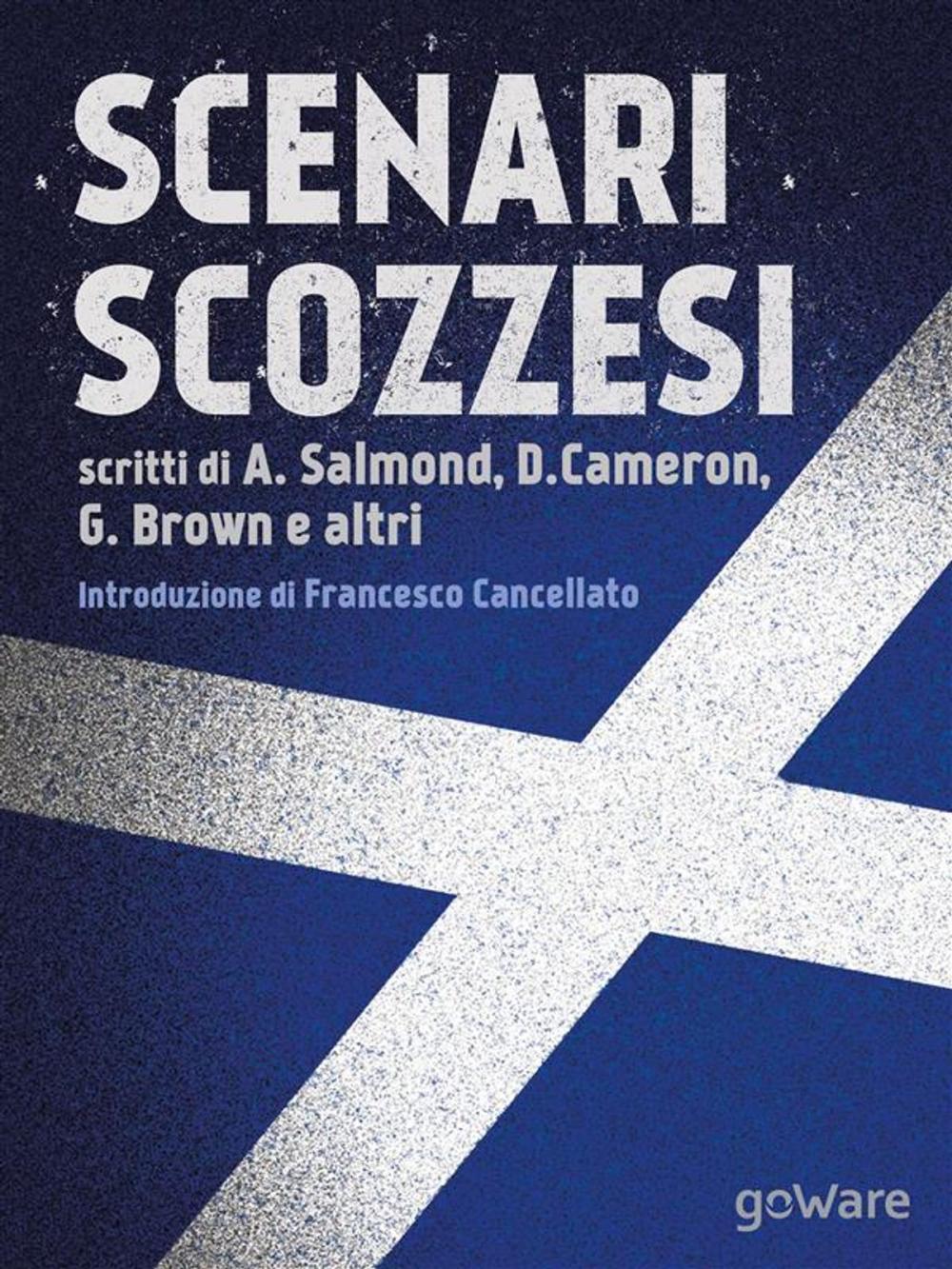 Big bigCover of Scenari scozzesi. Voci pro e contro l’indipendenza della Scozia dal Regno Unito