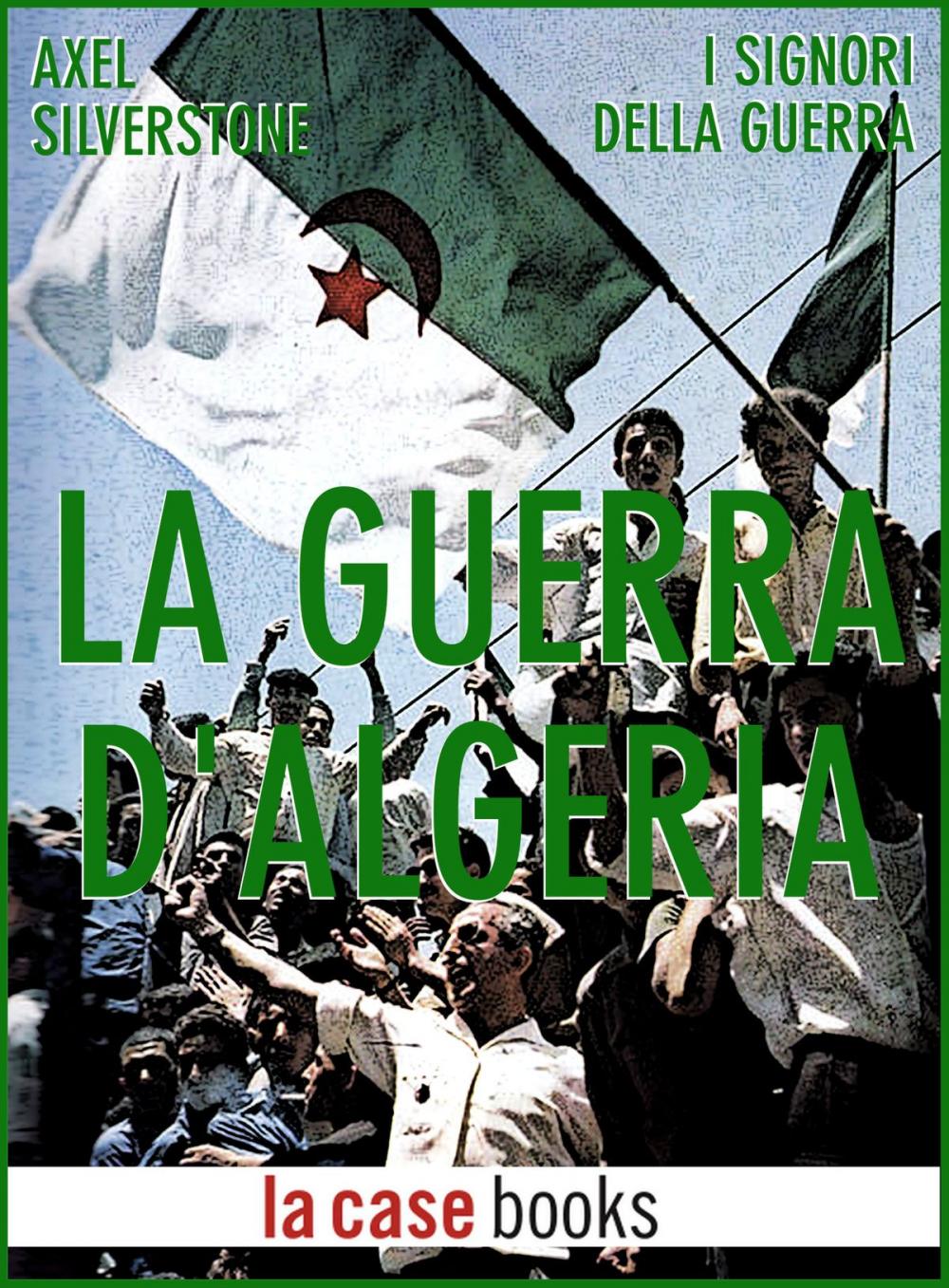 Big bigCover of La Guerra d'Algeria