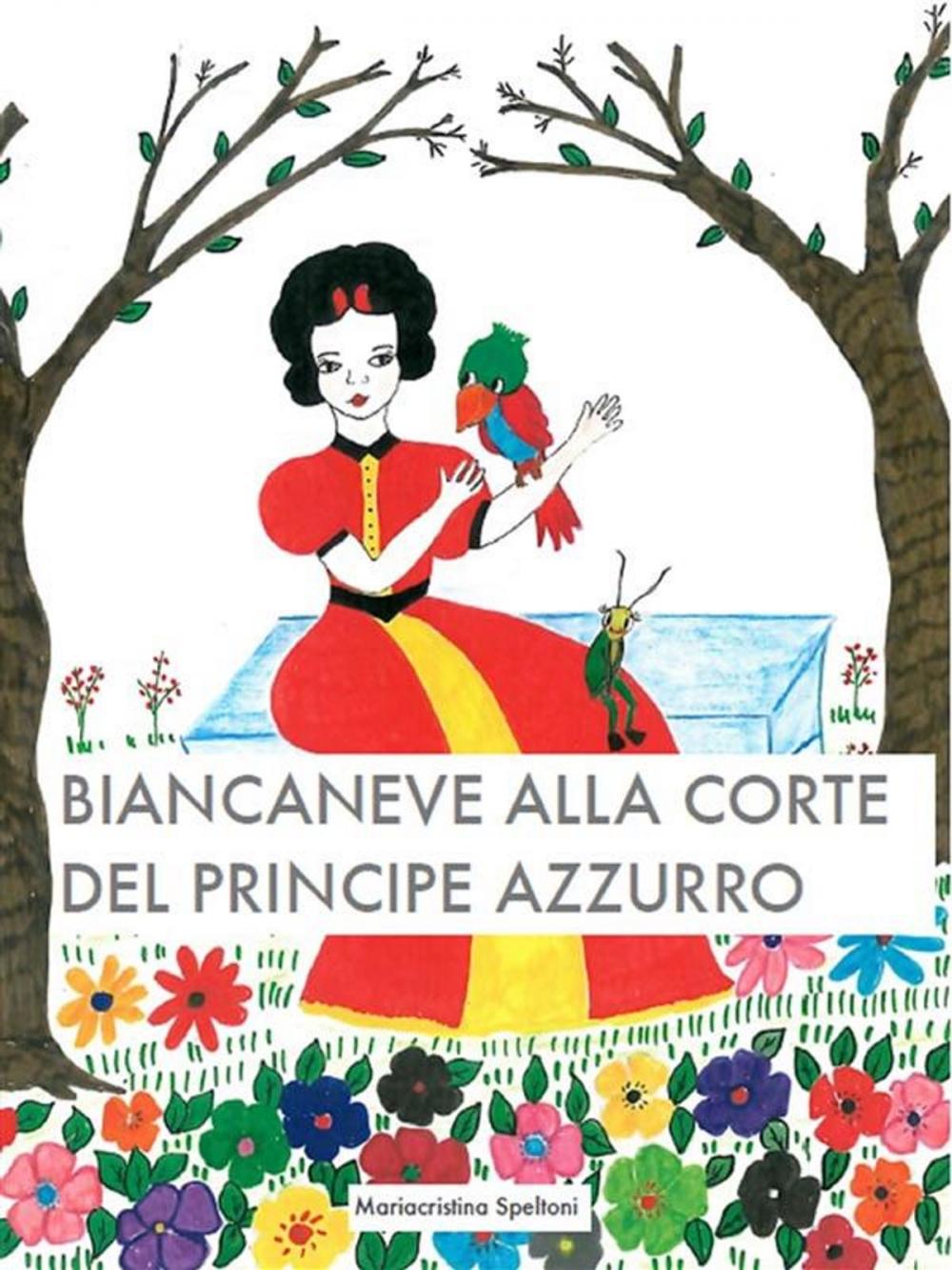 Big bigCover of Biancaneve alla corte del principe azzurro