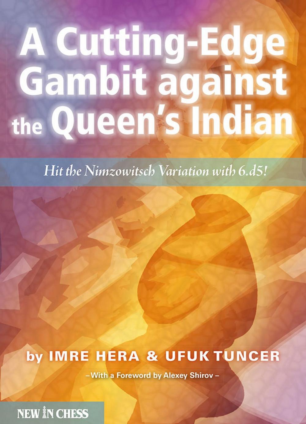 Big bigCover of A Cutting-edge Gambit against the Queen's Indian