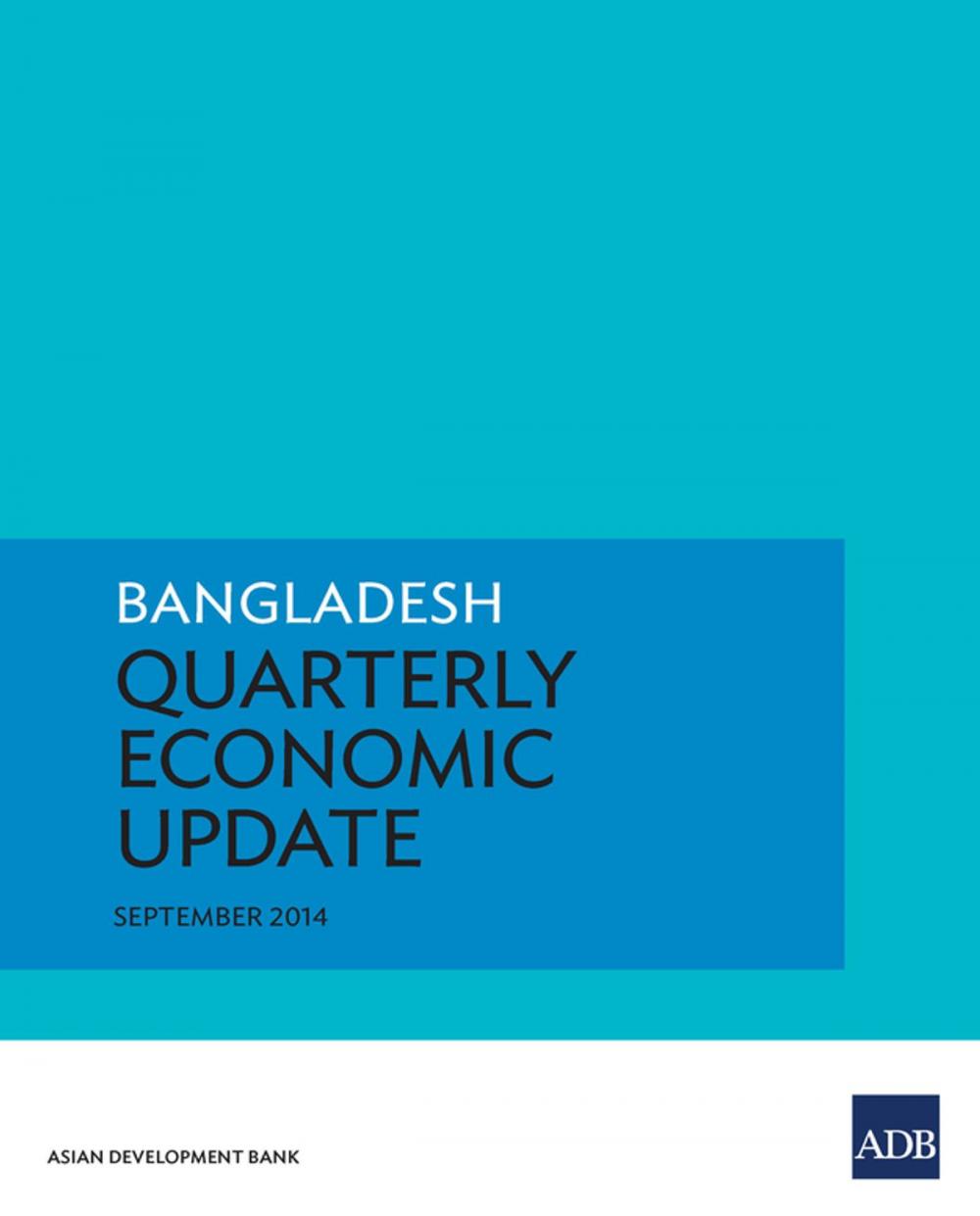 Big bigCover of Bangladesh Quarterly Economic Update